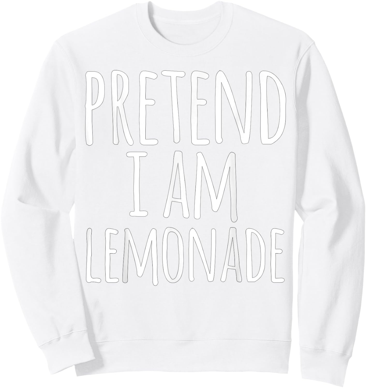 Funny Easy Lazy Halloween PRETEND I'M A LEMONADE Costume Sweatshirt - Sweatshirt | White
