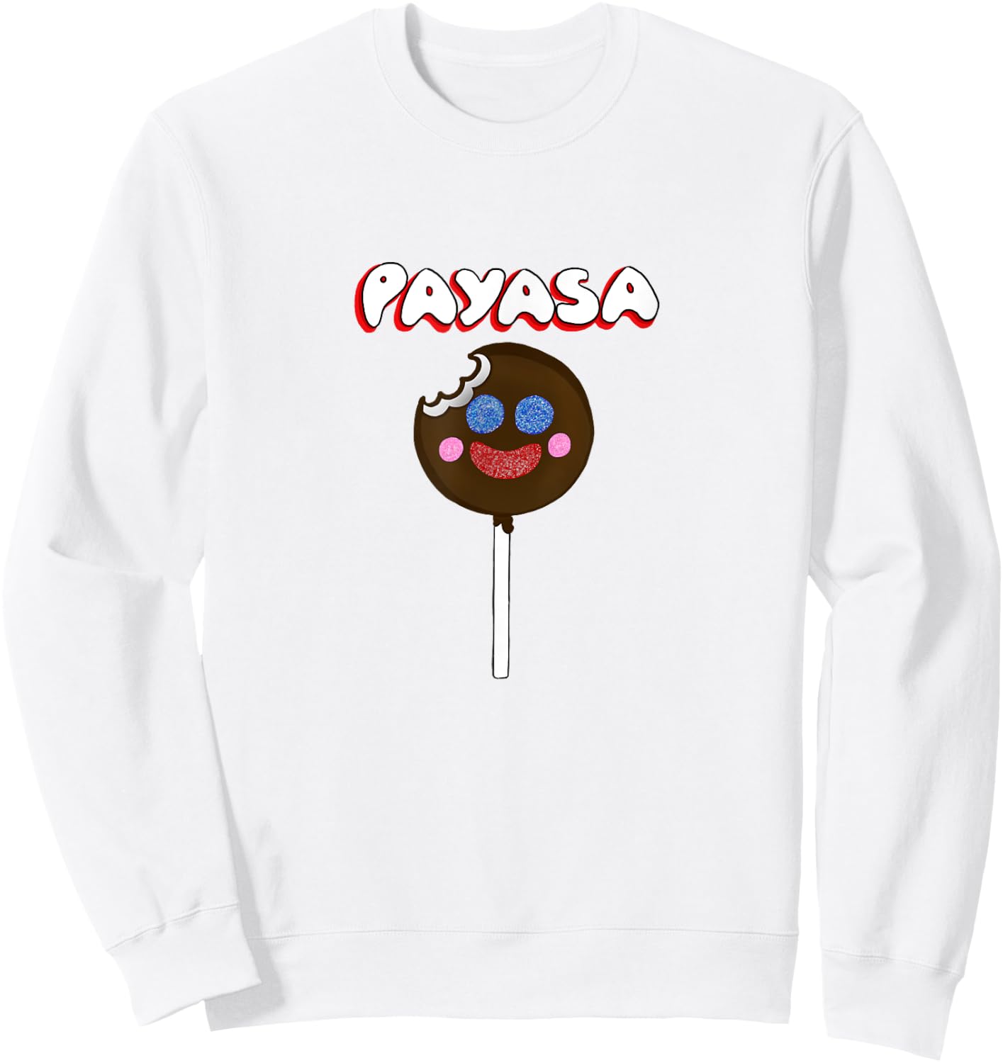 Funny Latinx Candy Payasa Lollipop Gummy Mexican Sweets Sweatshirt - Sweatshirt | White