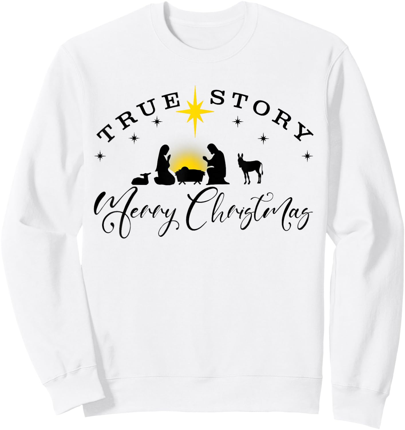Christmas Nativity Shirt True Story Nativity Scene Sweatshirt - Sweatshirt | White