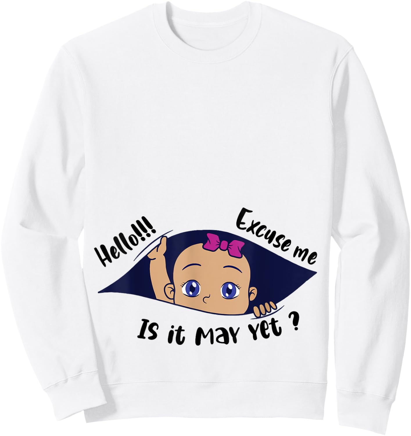 Excuse Me Is It May Yet Pregnancy Girl Announcement Sweatshirt - Sweatshirt | White