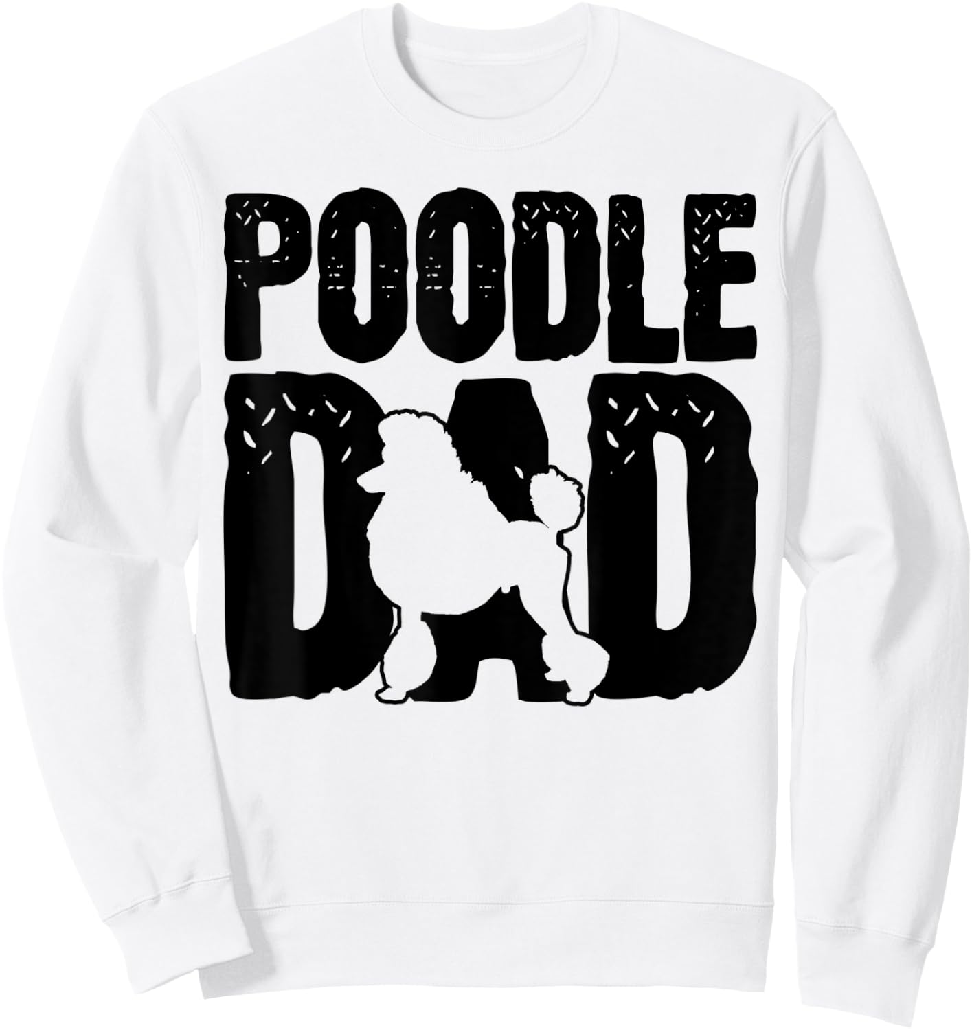 Poodle Dad Sweatshirt - Sweatshirt | White