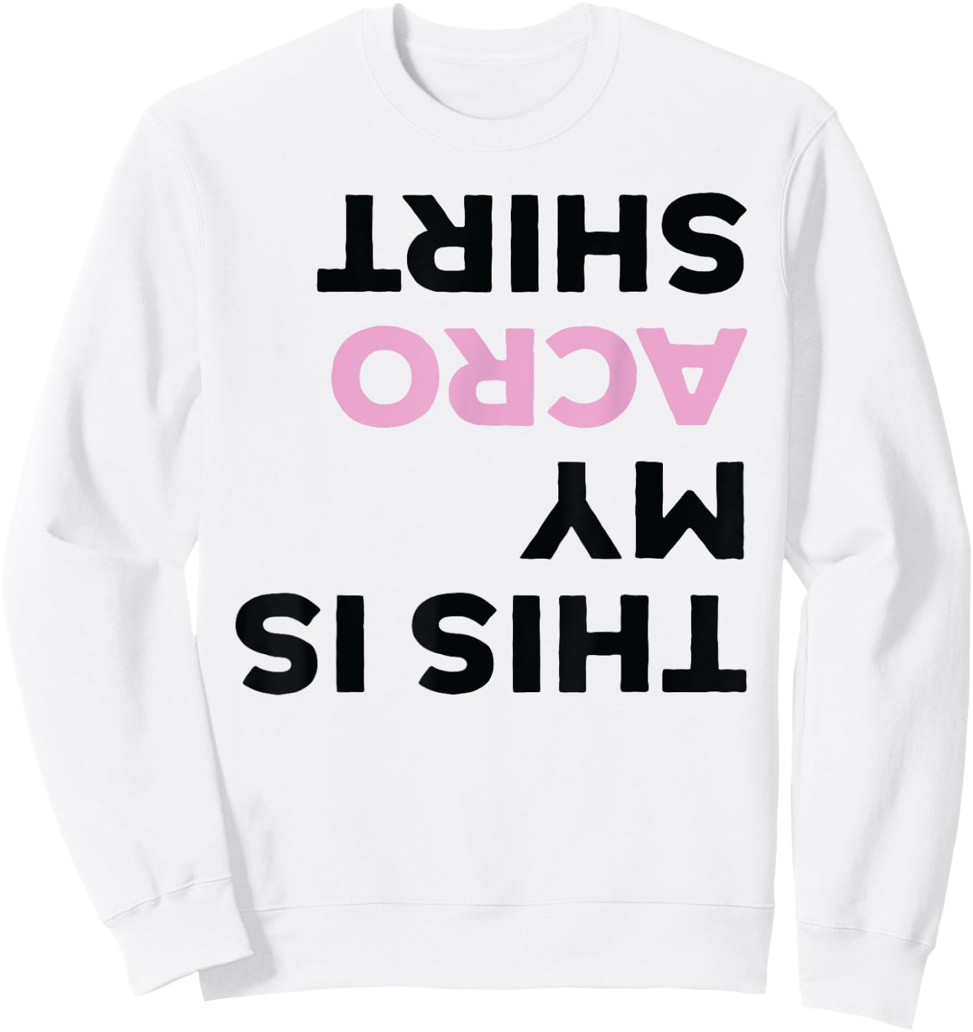 Funny Acro Yoga Retro Gymnastic This Is My Acrobatics Aerial Sweatshirt - Sweatshirt | White