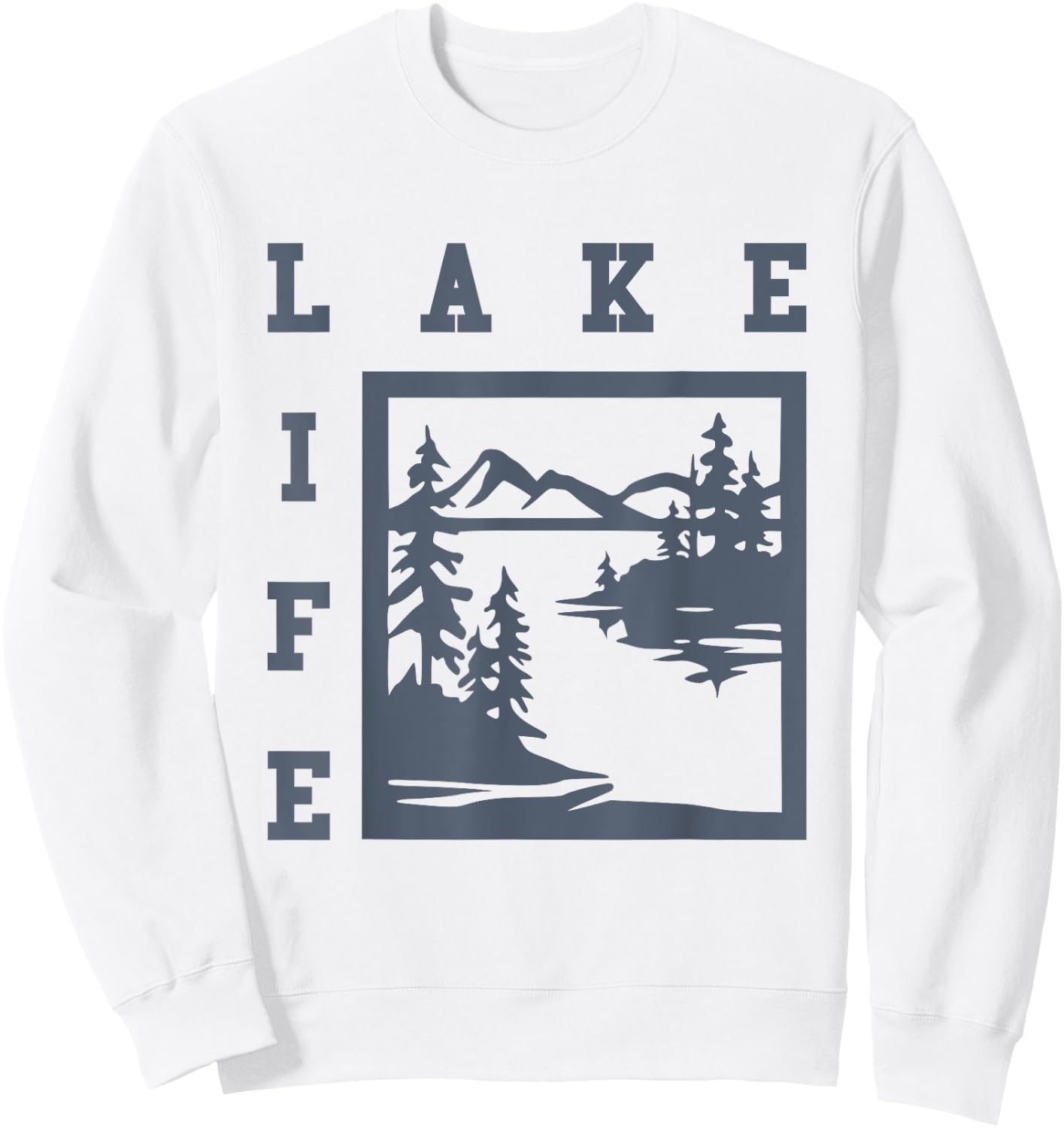 Lake Life Lake Shirt Lakehouse Vacation Boating Lake Bum Sweatshirt - Sweatshirt | White