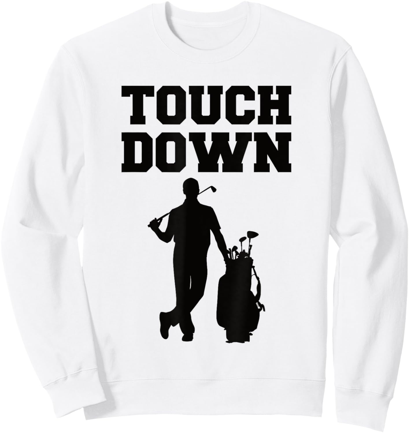 Touchdown Golf Football Funny Mix Up Sports Golf Player Men Sweatshirt - Sweatshirt | White