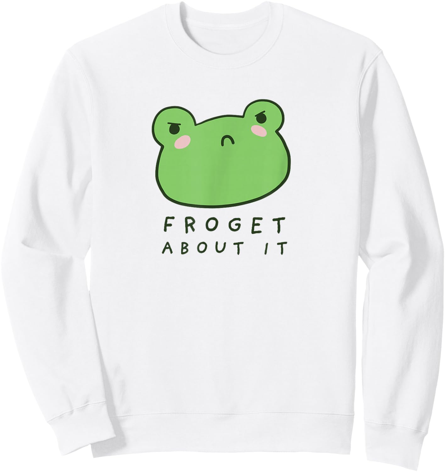 Froget About It, Cute Grumpy Aesthetic Frog Sweatshirt - Sweatshirt | White