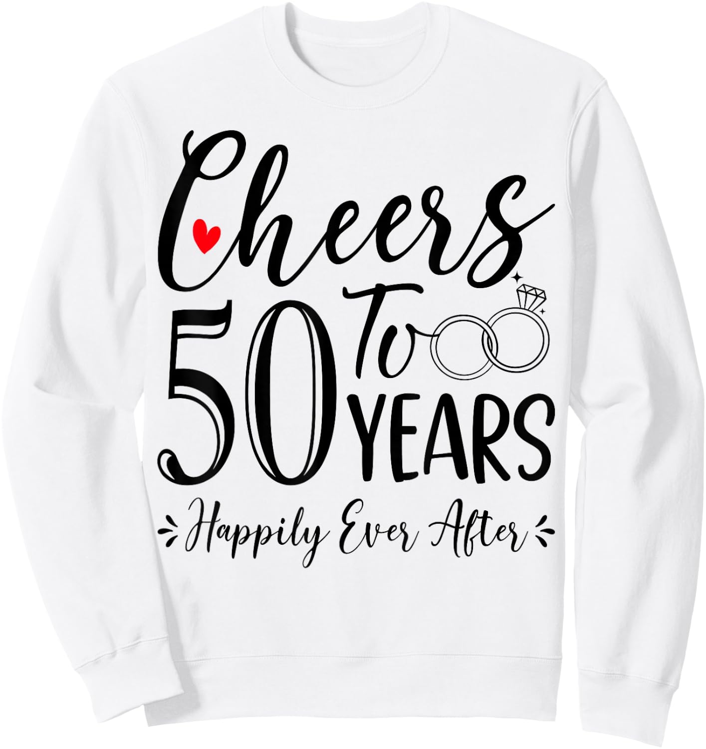 Cheers To 50 Years - 50th Wedding Anniversary Husband Wife Sweatshirt - Sweatshirt | White