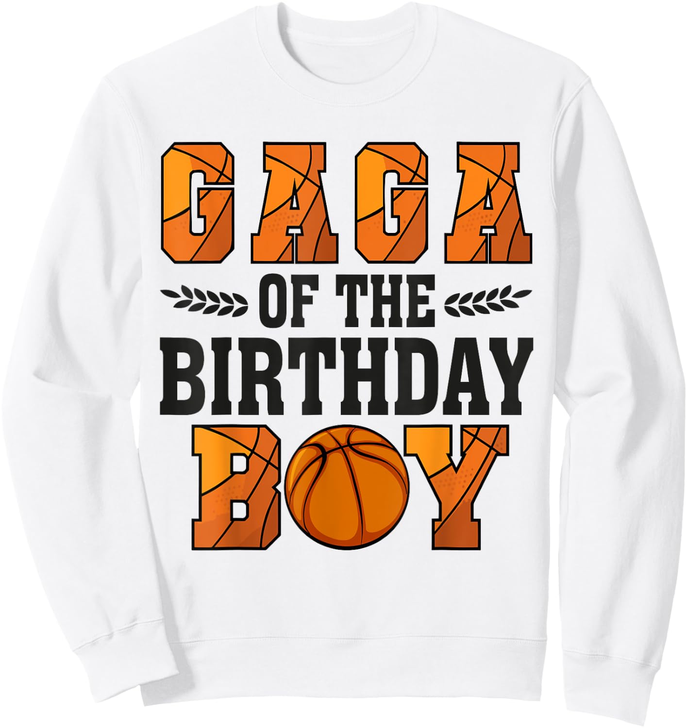 Gaga Of The Birthday Boy Basketball Grandpa 1st Bday Sweatshirt - Sweatshirt | White