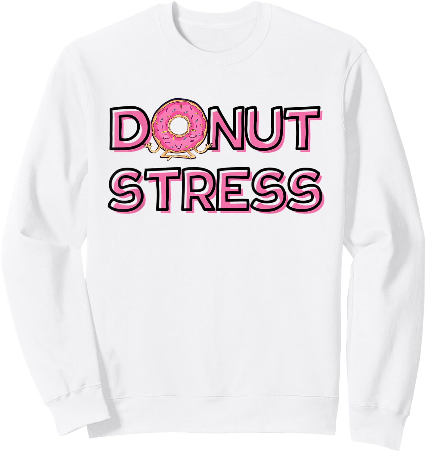 Donut Stress with pink yoga donut Sweatshirt - Sweatshirt | White