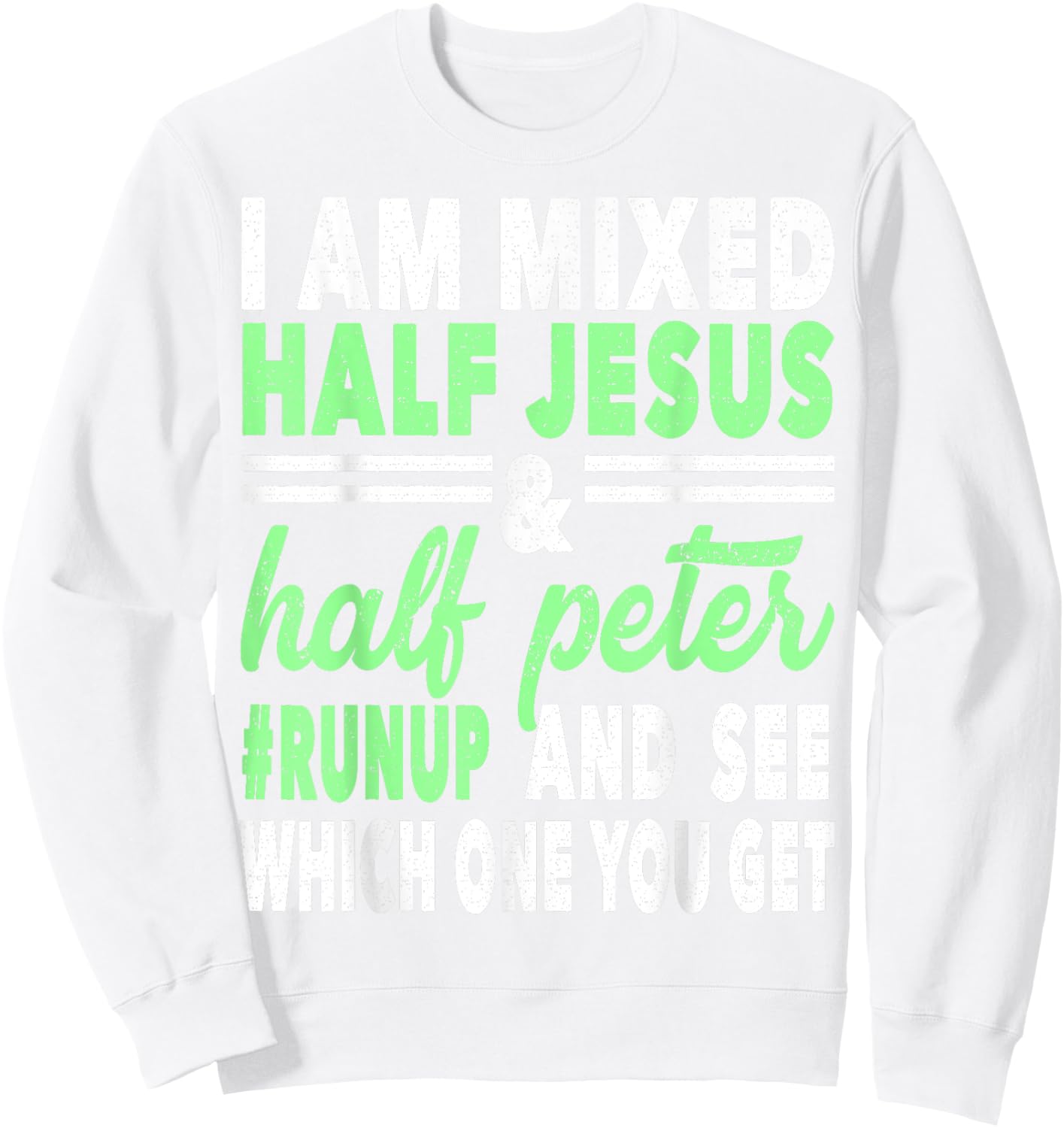 Mixed Half Jesus and Half Peter Gift a Christians Sweatshirt - Sweatshirt | White