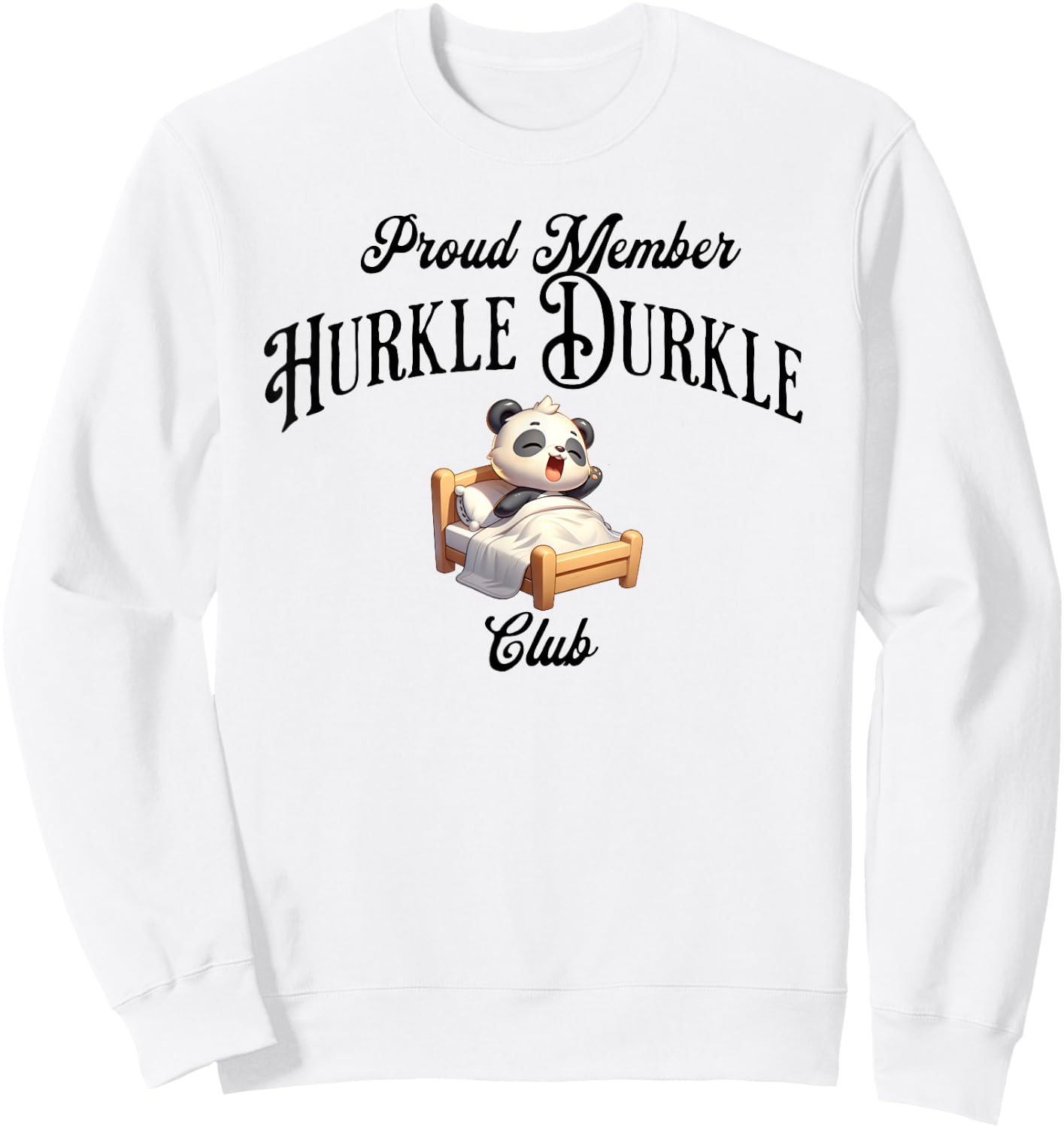 Proud Member Hurkle Durkle Club funny Scottish Slang design Sweatshirt - Sweatshirt | White