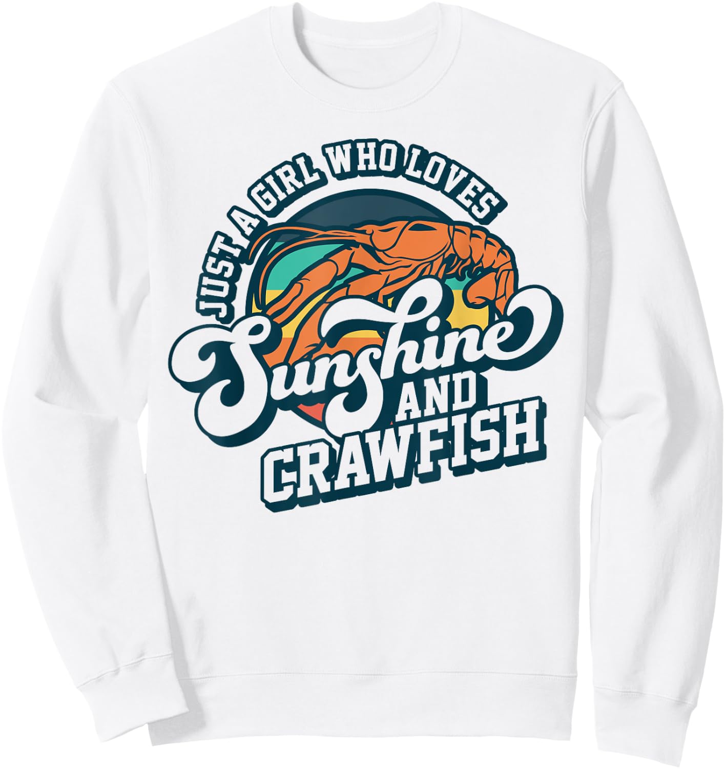 Sunshine And Crawfish Boil Retro Cajun Seafood Festival Sweatshirt - Sweatshirt | White