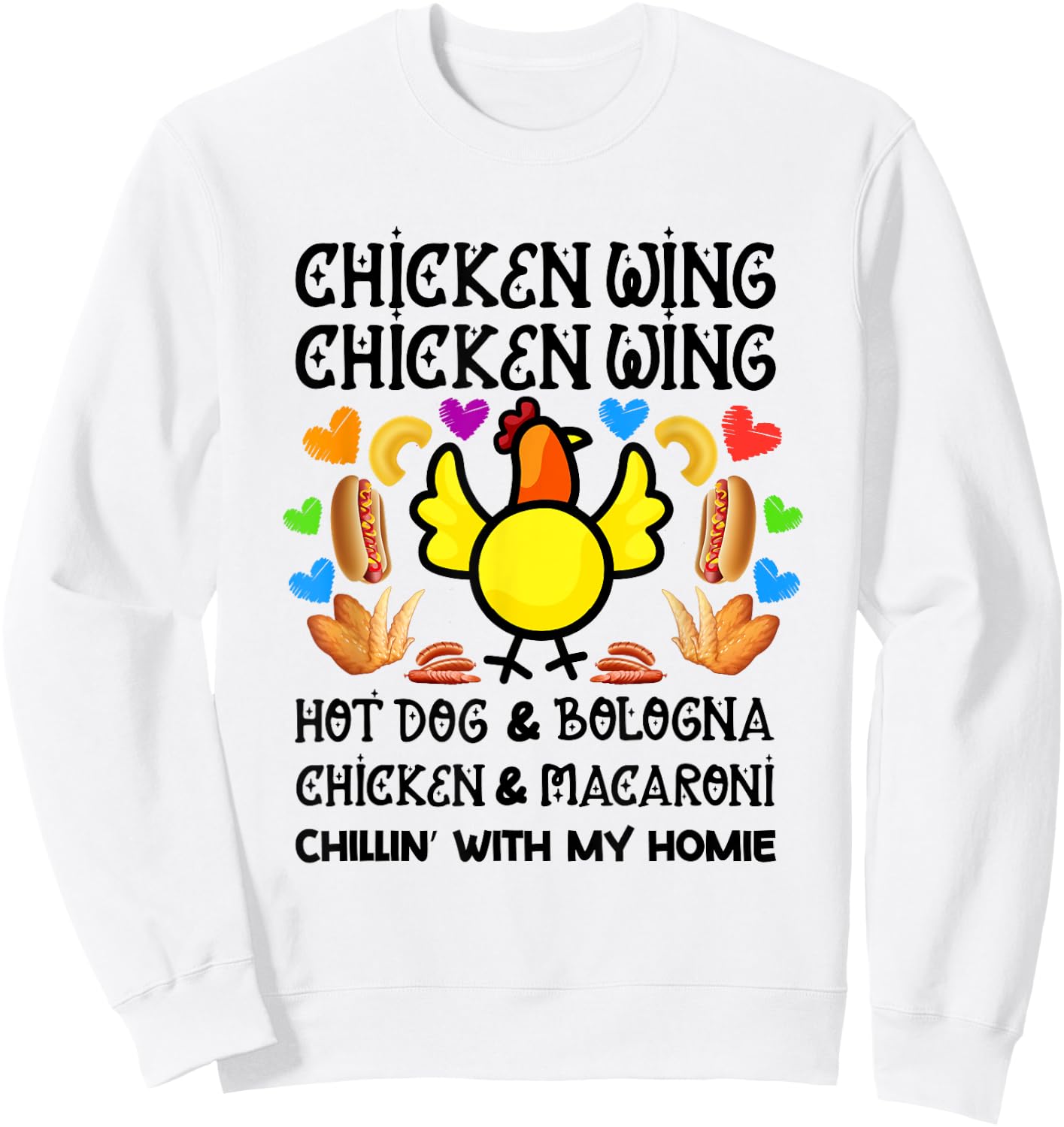 Cooked Chicken Wing Chicken Wing Hot Dog Bologna Macaroni Women Girls Kids Sweatshirt - Sweatshirt | White