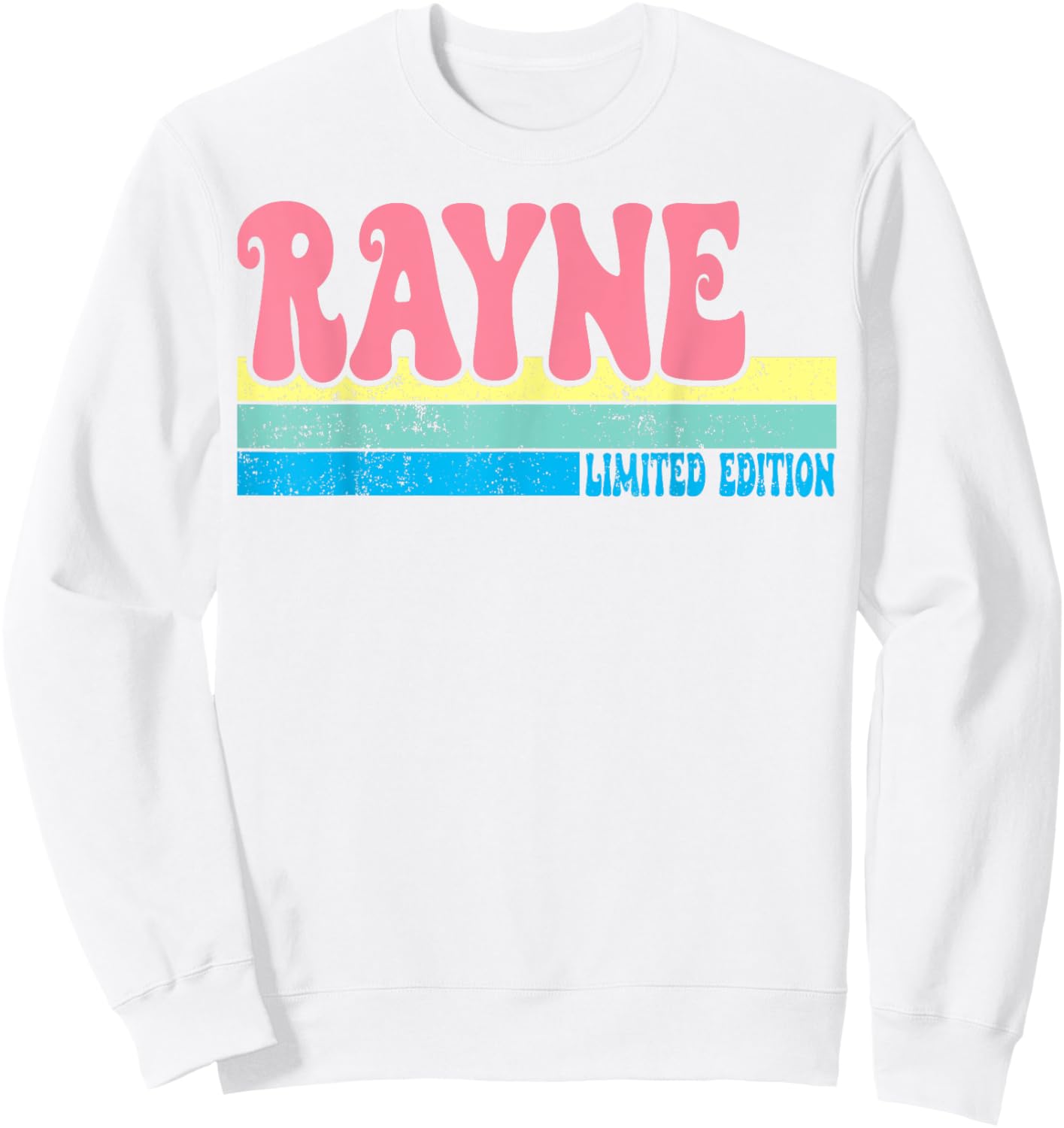 RAYNE Name Personalized Cute Idea Groovy Women RAYNE Sweatshirt - Sweatshirt | White