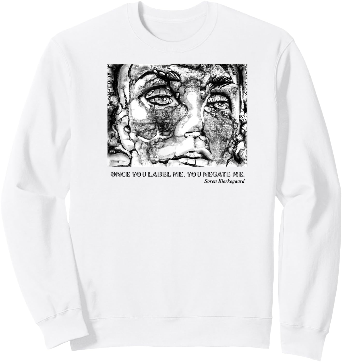 Kierkegaard existentialist Philosophy Once you label me Sweatshirt - Sweatshirt | White