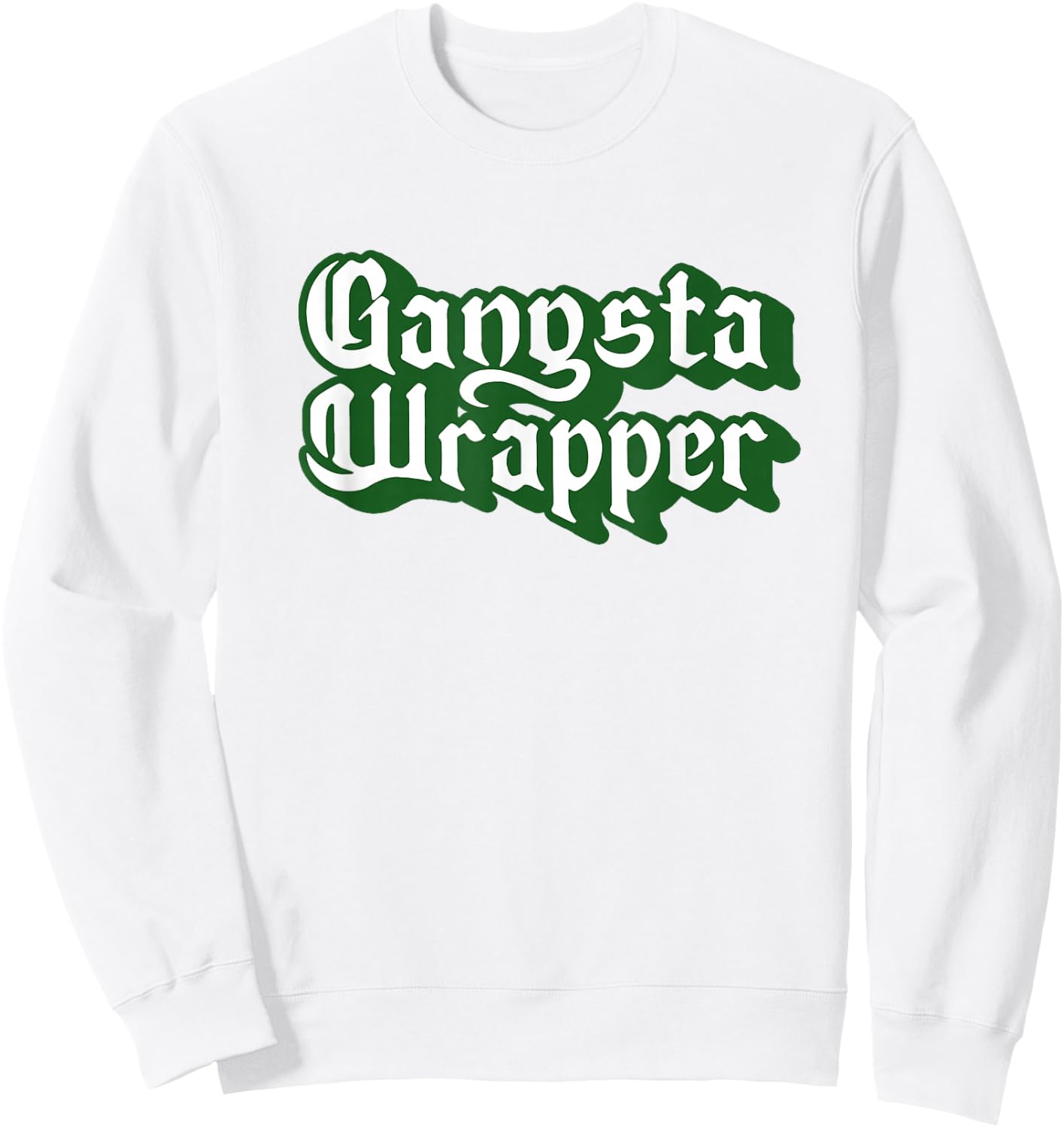 The Robot Ranger - Fun Apparel & Gifts Gangsta Wrapper! Fun & Funny Christmas Holiday Graphic Sweatshirt - Sweatshirt | White