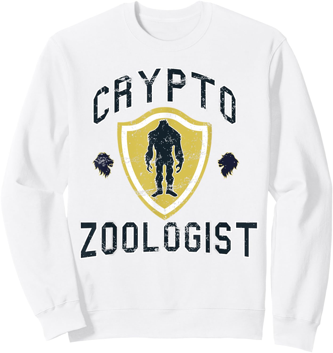 Cryptozoologist Crypto Zoology Bigfoot College Sweatshirt - Sweatshirt | White