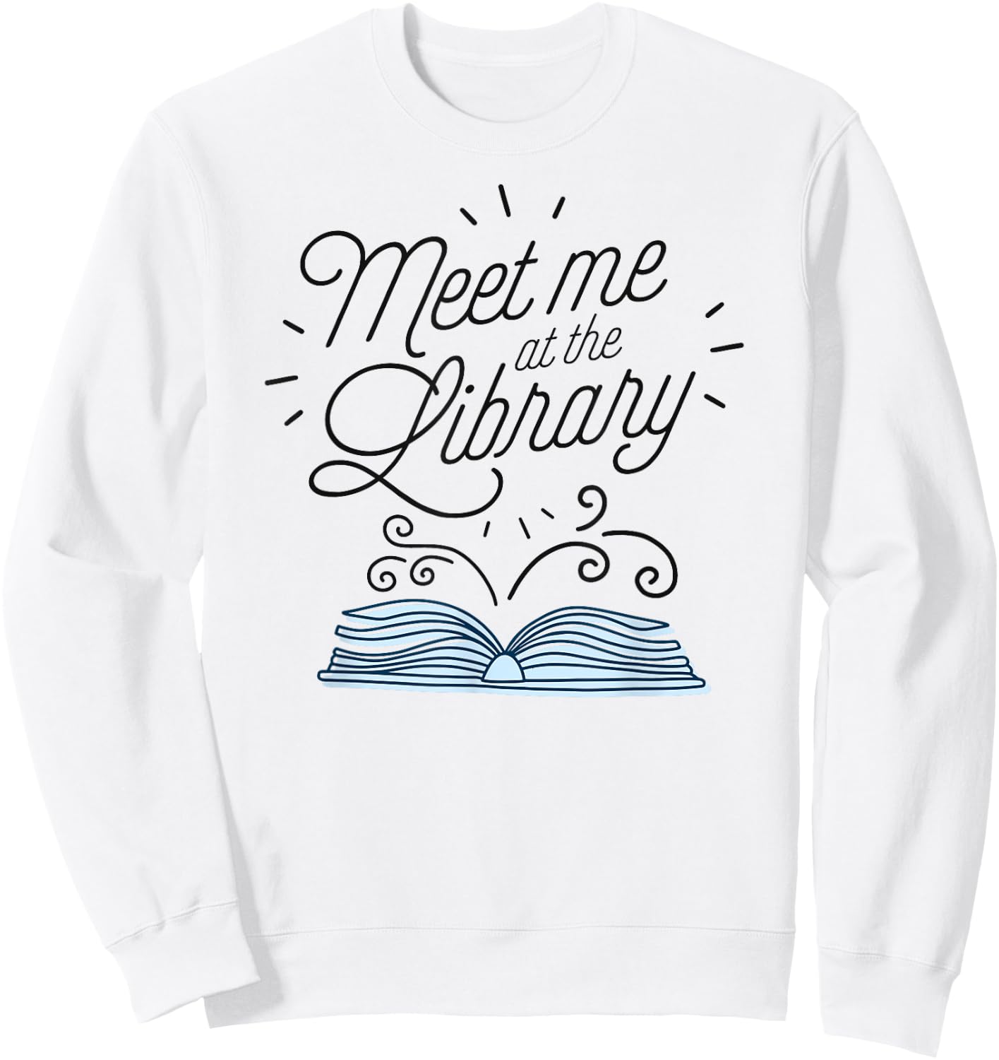 Meet Me At The Library - Support Your Public Library Women Sweatshirt - Sweatshirt | White