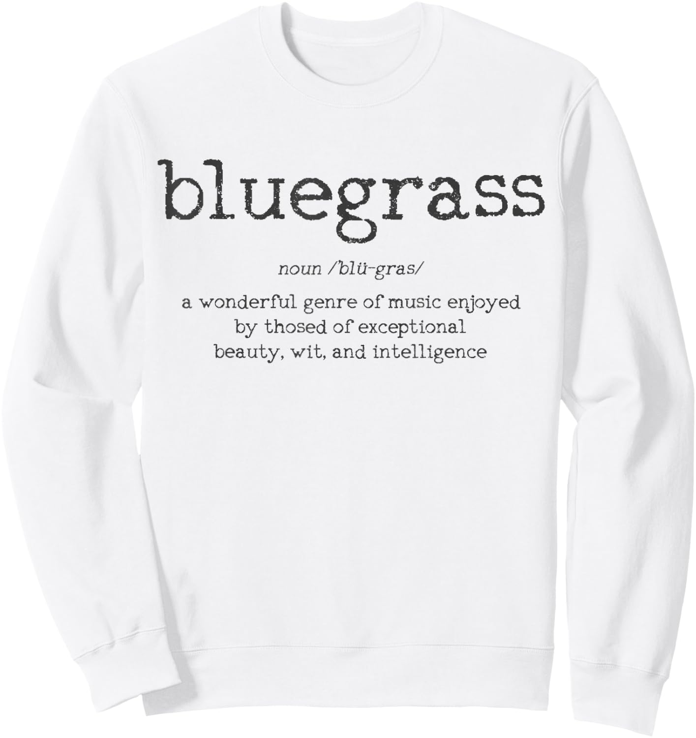 Bluegrass Music Definition Sweatshirt - Sweatshirt | White