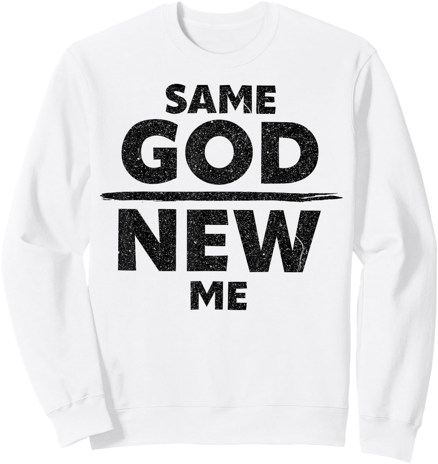 Same God New Me Funny Jesus Christian Sweatshirt - Sweatshirt | White