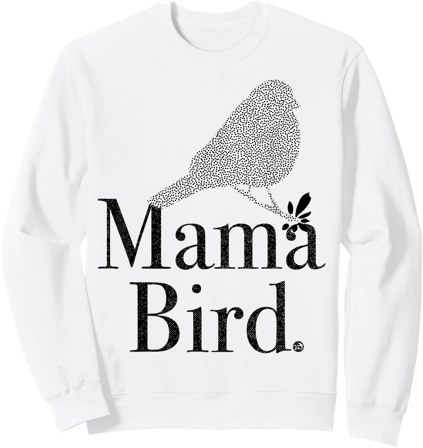 MAMA BIRD - black letters - mom, matching, baby mama, mother Sweatshirt - Sweatshirt | White