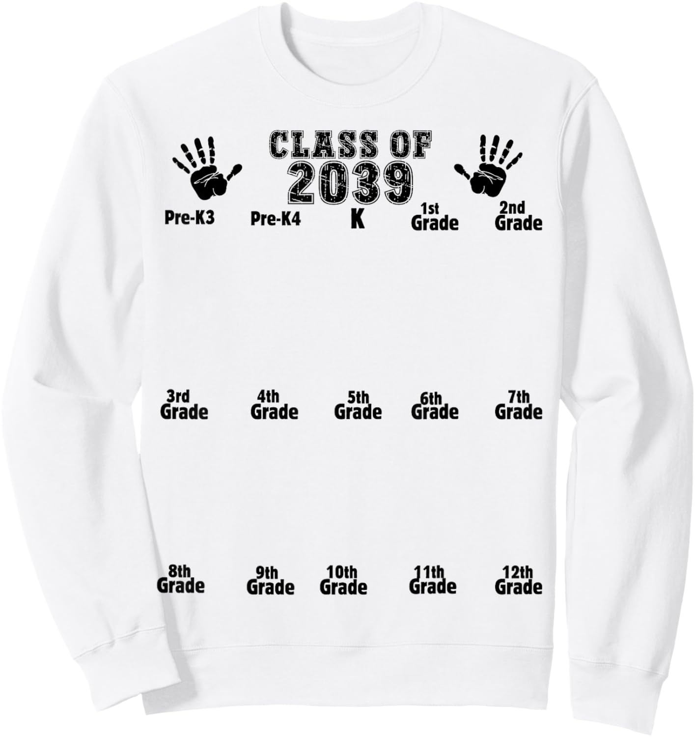 Class of 2039 Grow With Me Handprint Pre-K3 12th Grade Sweatshirt - Sweatshirt | White