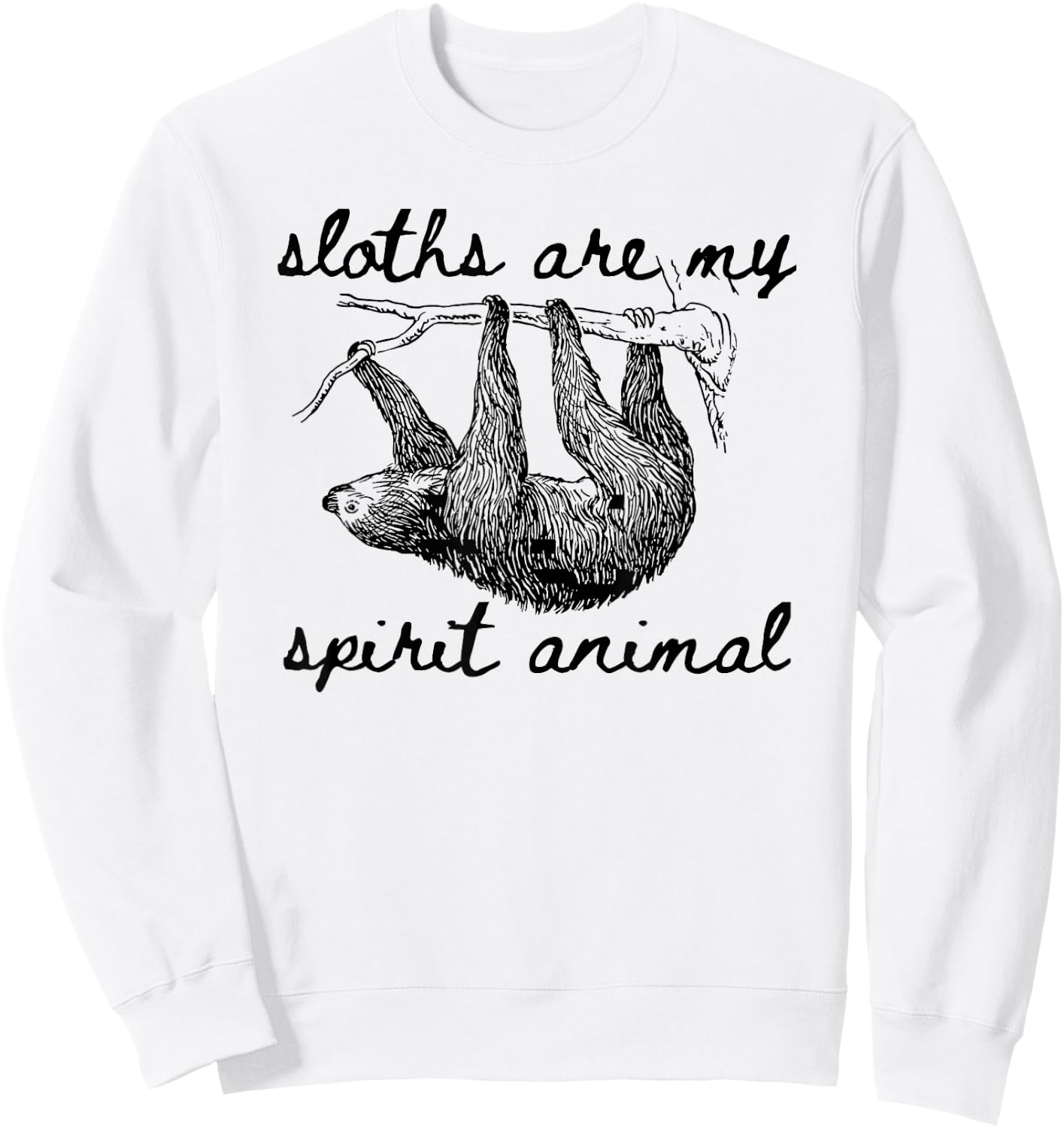 Sloth Spirit Animal Shirt, Sloths Are My Spirit Animal Sweatshirt - Sweatshirt | White