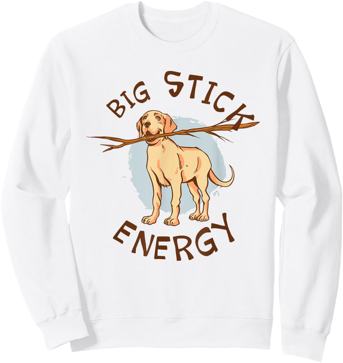 Big Stick Energy Cute Yellow Labrador Retriever Owner Sweatshirt - Sweatshirt | White