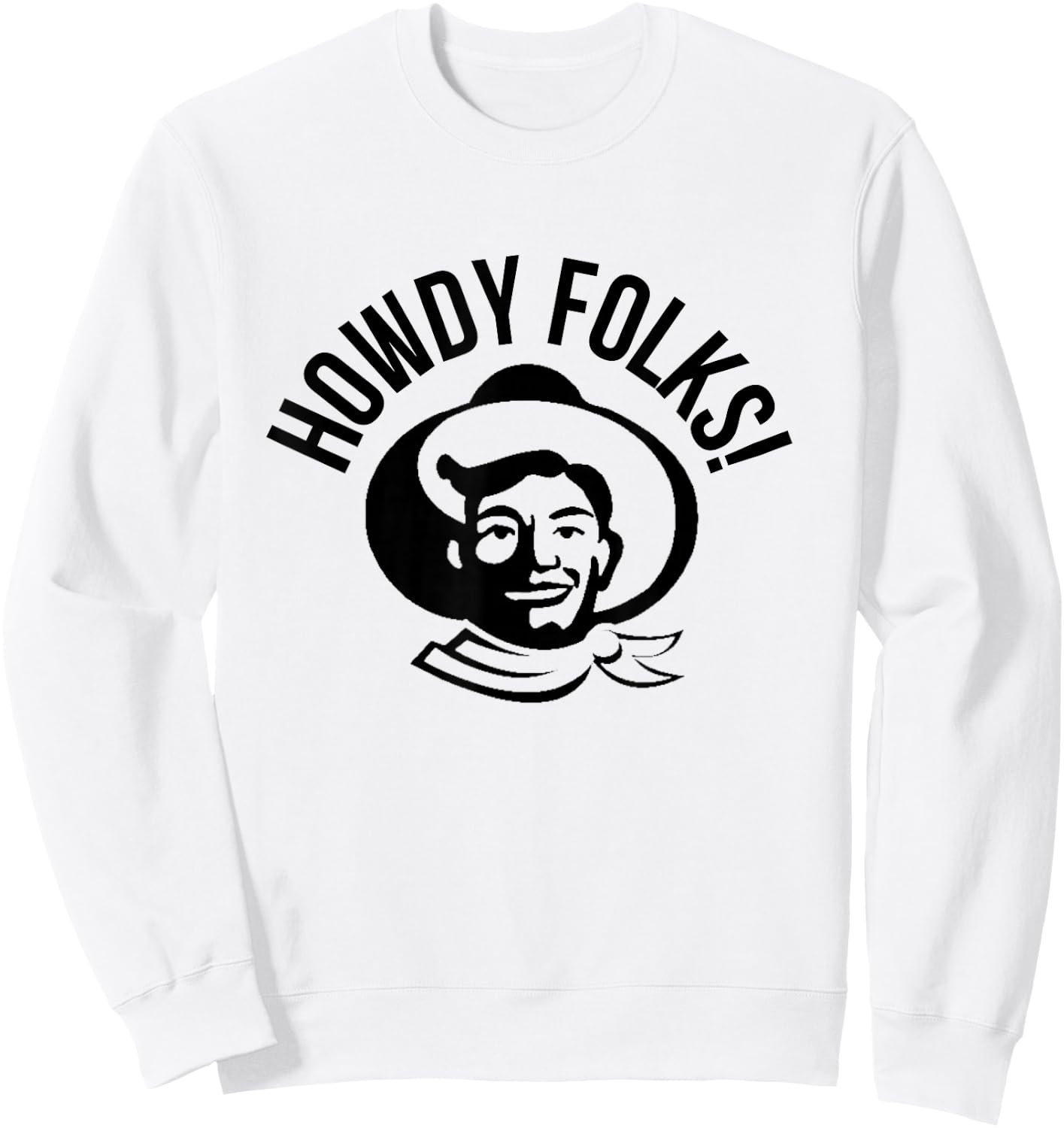 Howdy Folks State Fair Texas Cowboy Sweatshirt - Sweatshirt | White
