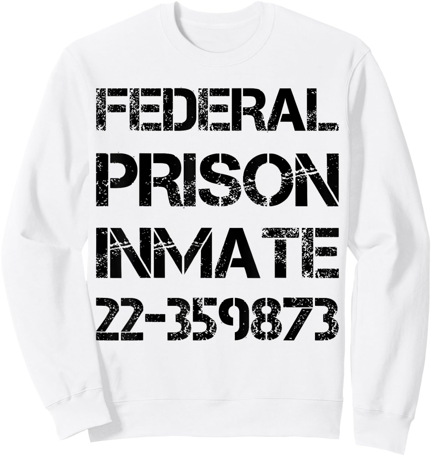 Halloween Federal Prison Jail Inmate Prisoner Costume Sweatshirt - Sweatshirt | White