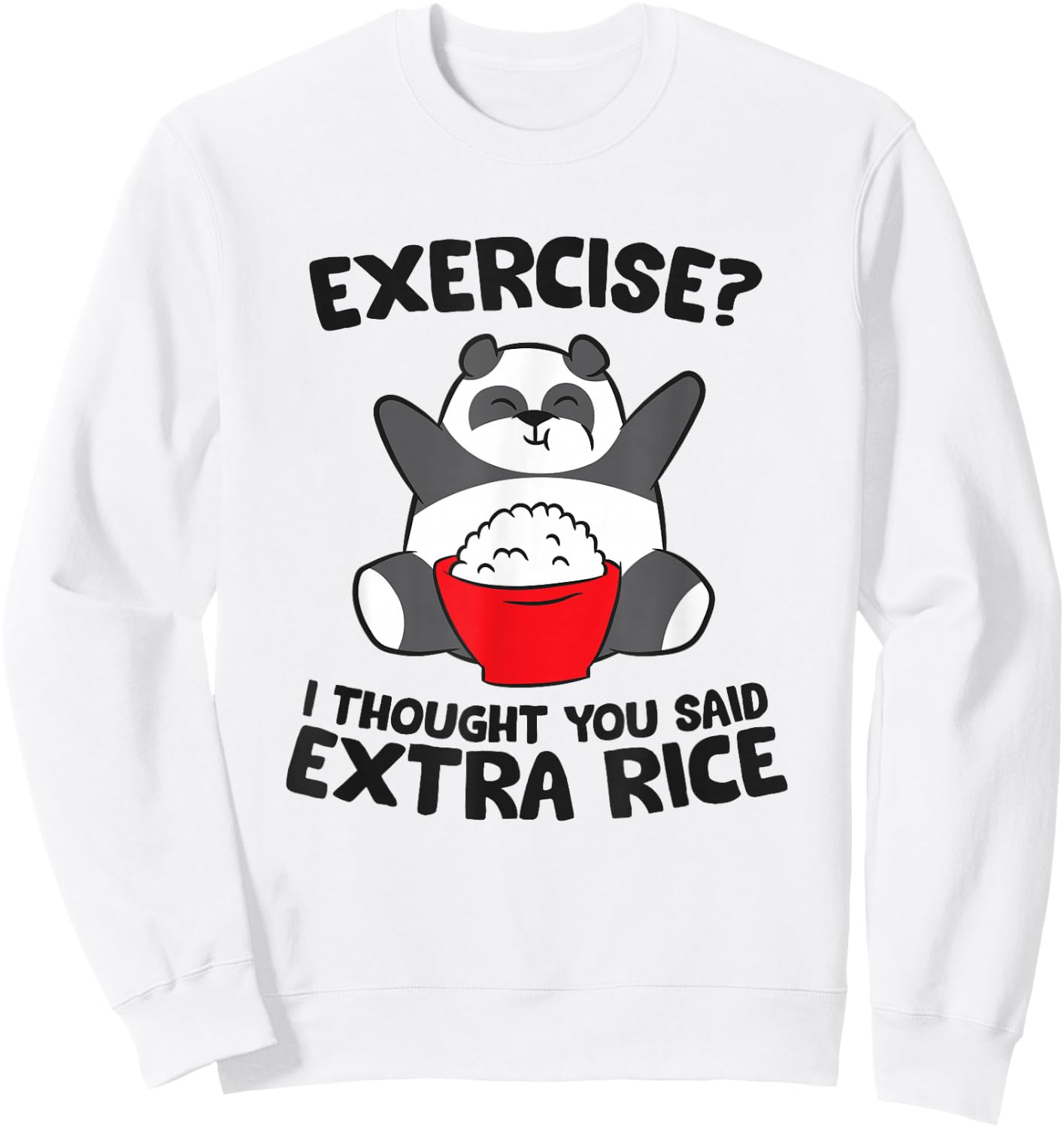 Panda Exercise I Thought You Said Extra Rice Sweatshirt - Sweatshirt | White