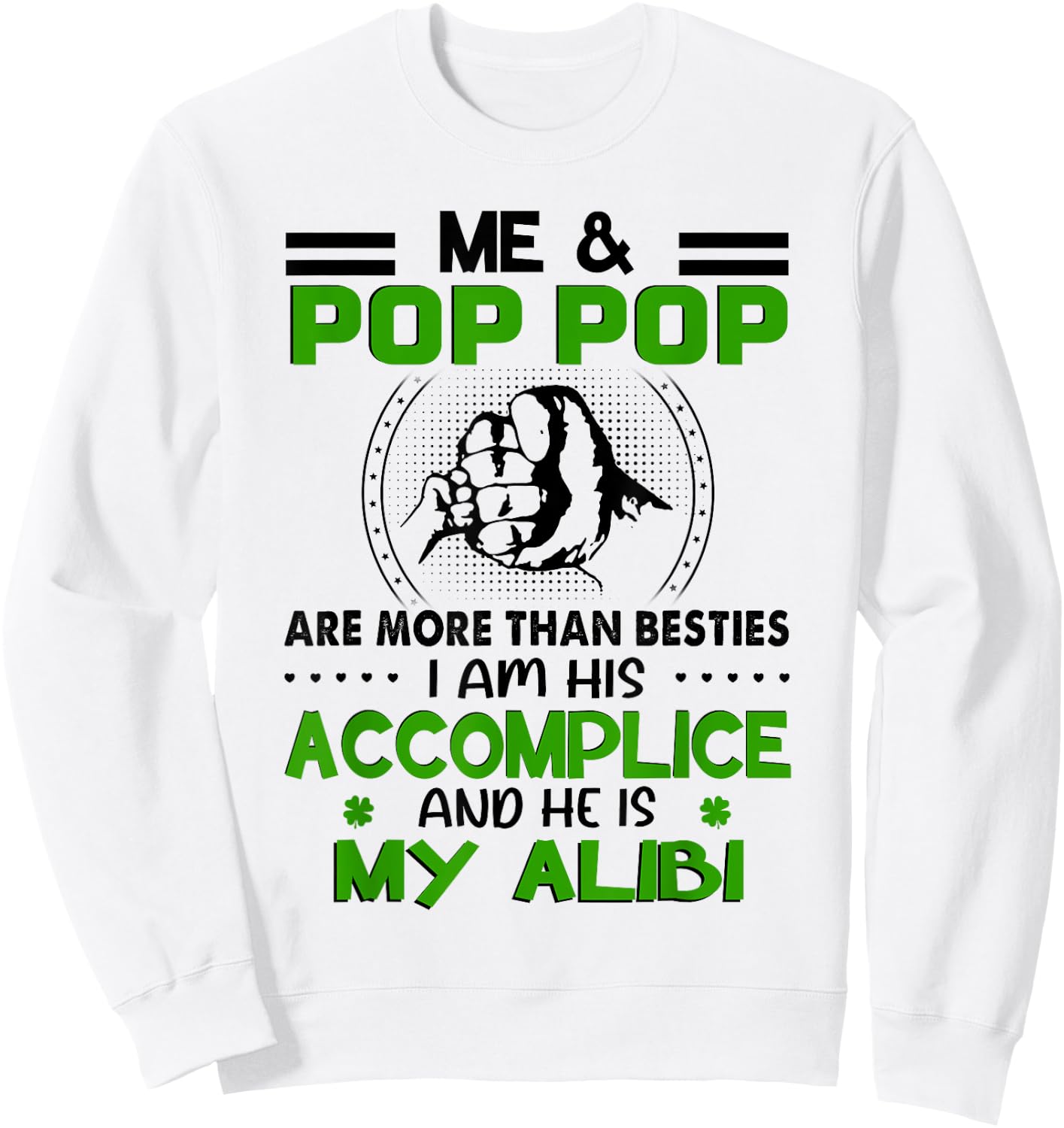Me & Pop Pop Are More Than Besties - Funny Pop Pop Grandkids Sweatshirt - Sweatshirt | White
