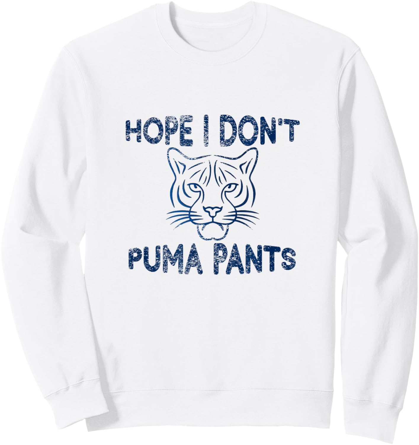Funny Cat Pun Hope I Don't Puma Pants Women Sweatshirt - Sweatshirt | White