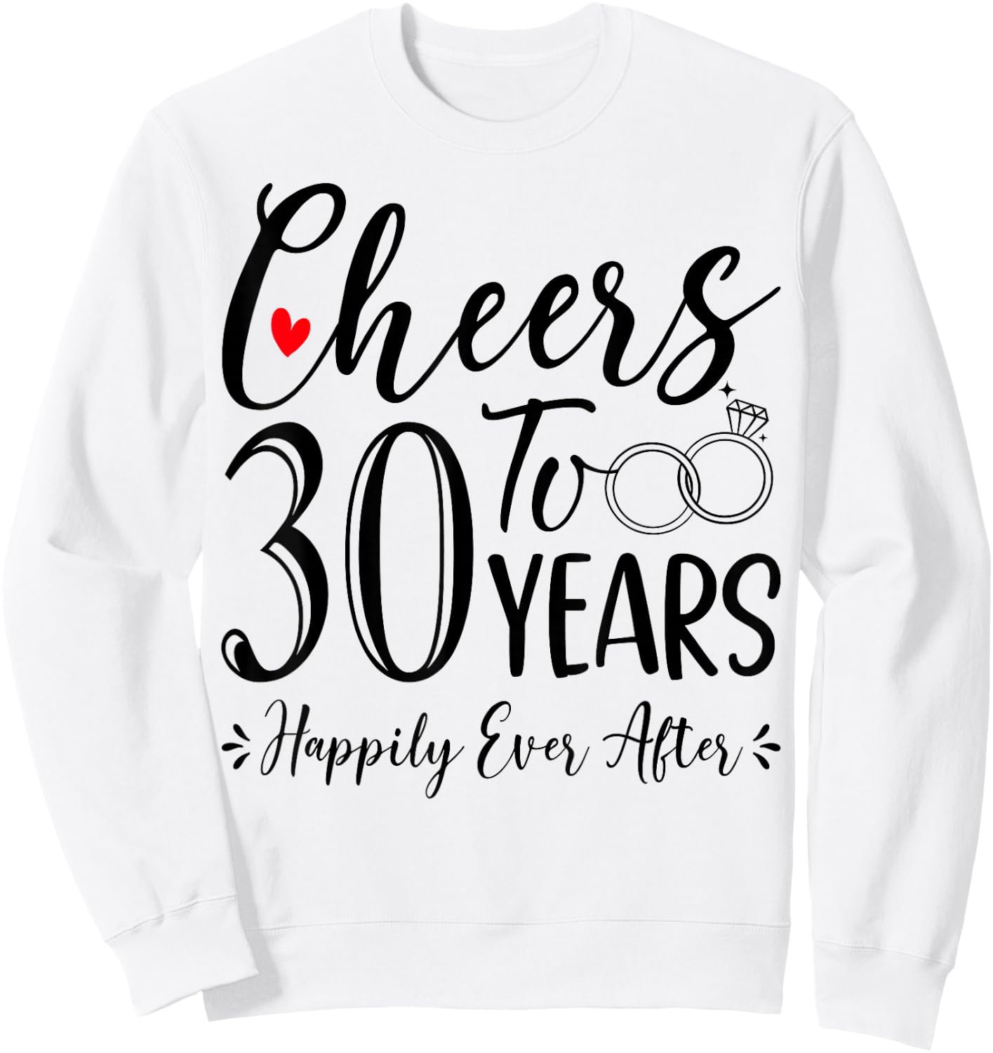 Cheers To 30 Years - 30th Wedding Anniversary Husband Wife Sweatshirt - Sweatshirt | White