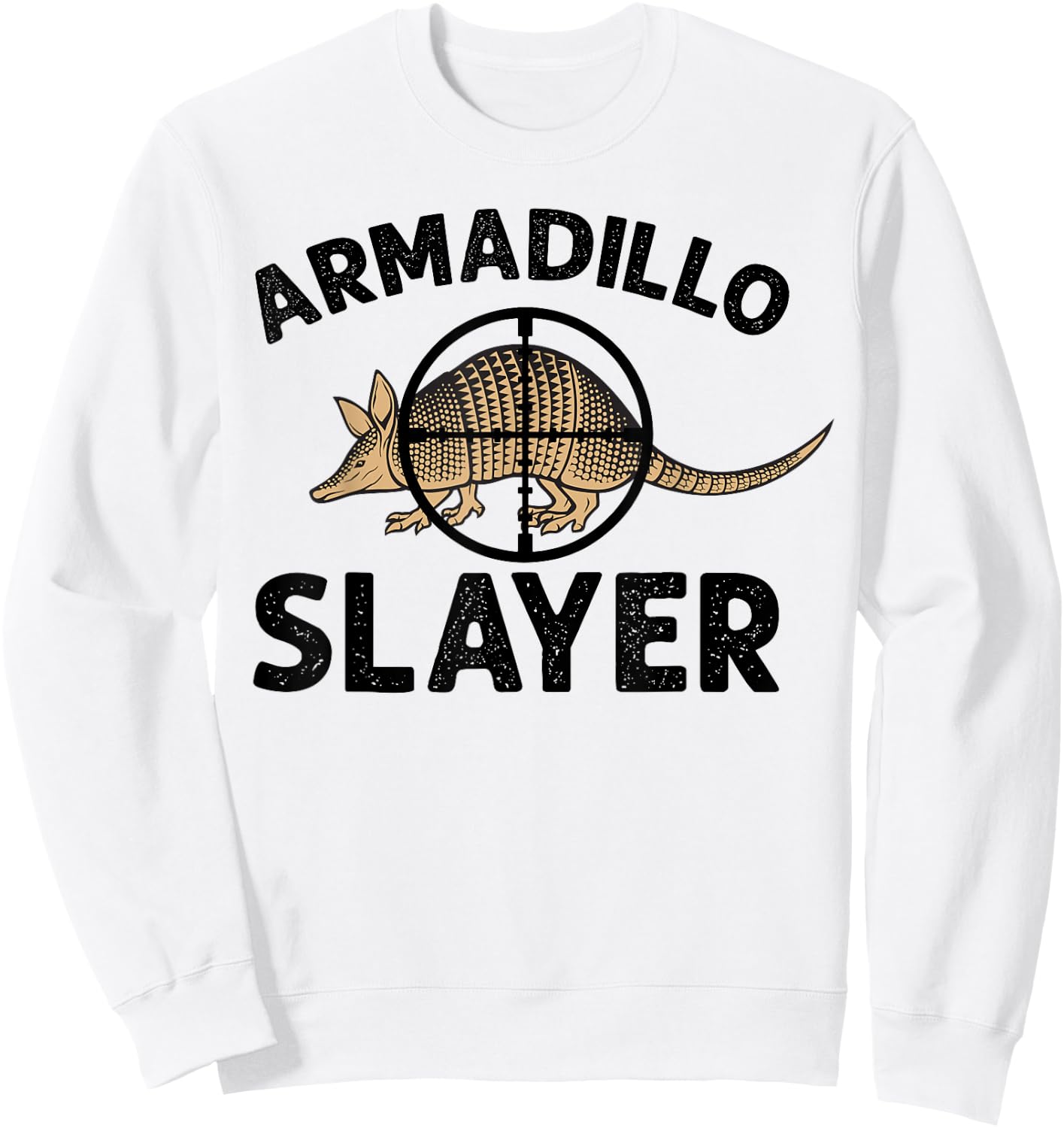 Armadillo Hunter Funny Vintage Armadillo Slayer Sweatshirt - Sweatshirt | White