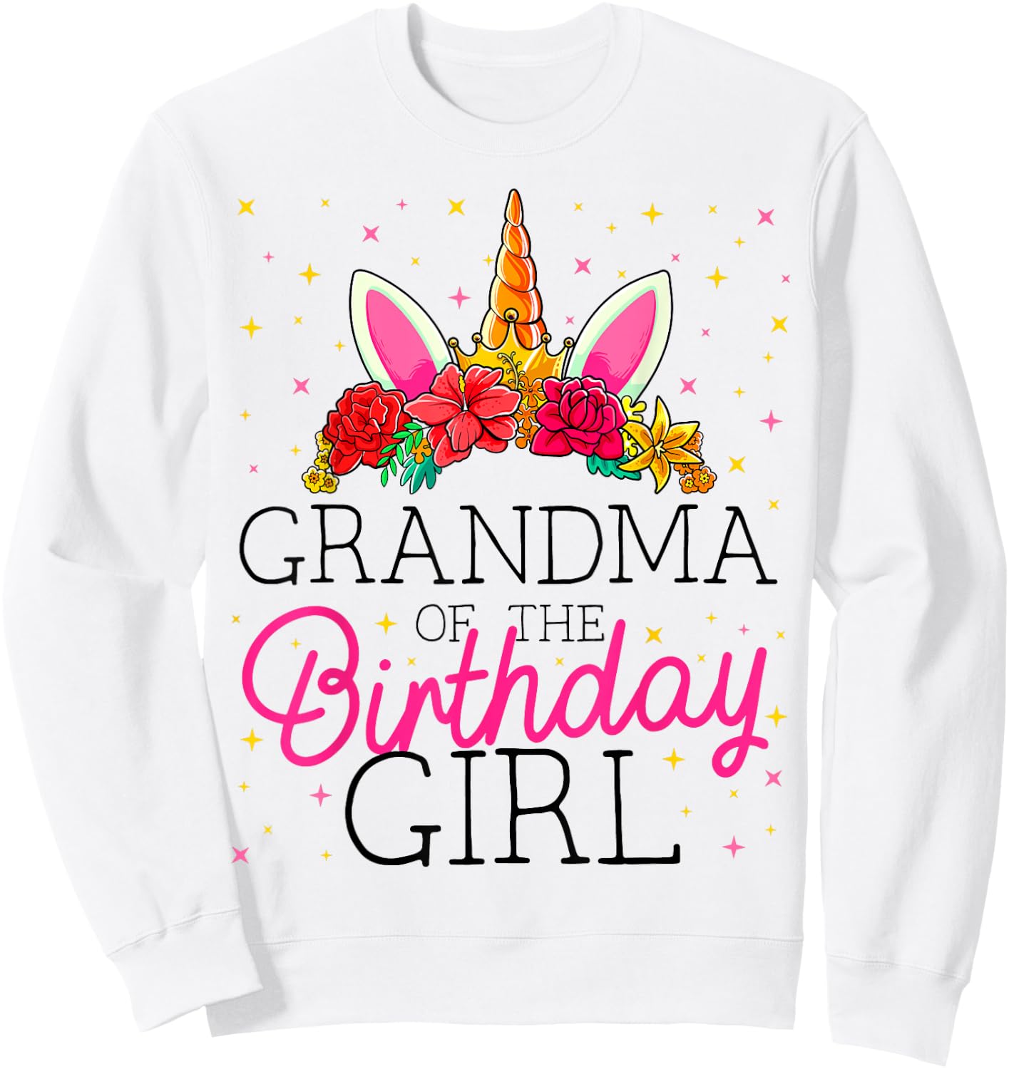 Grandma of the Birthday Girl Grandmother Unicorn Birthday Sweatshirt - Sweatshirt | White