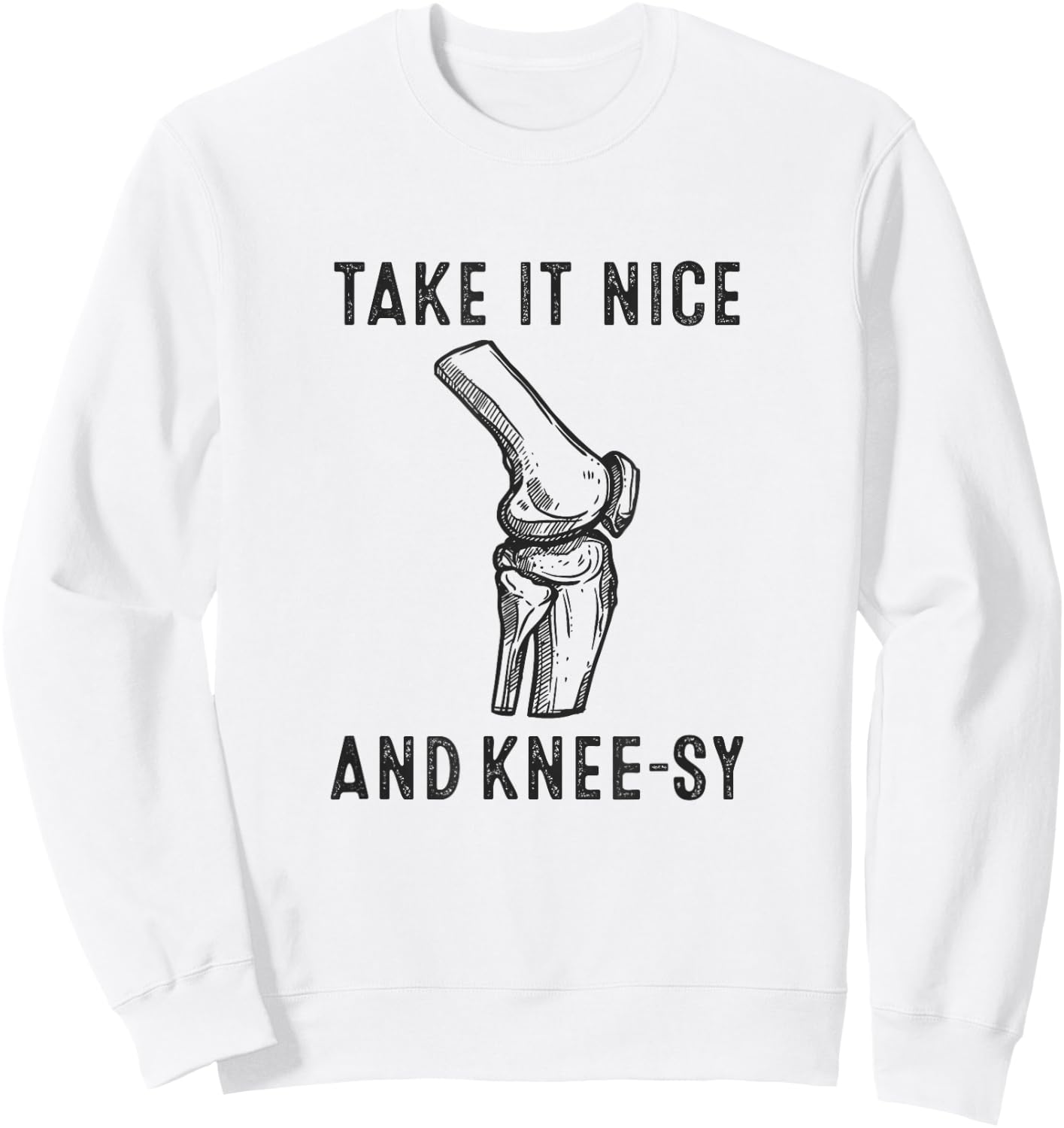 Take It Nice and Knee-sy, Funny Knee Injury Sweatshirt - Sweatshirt | White