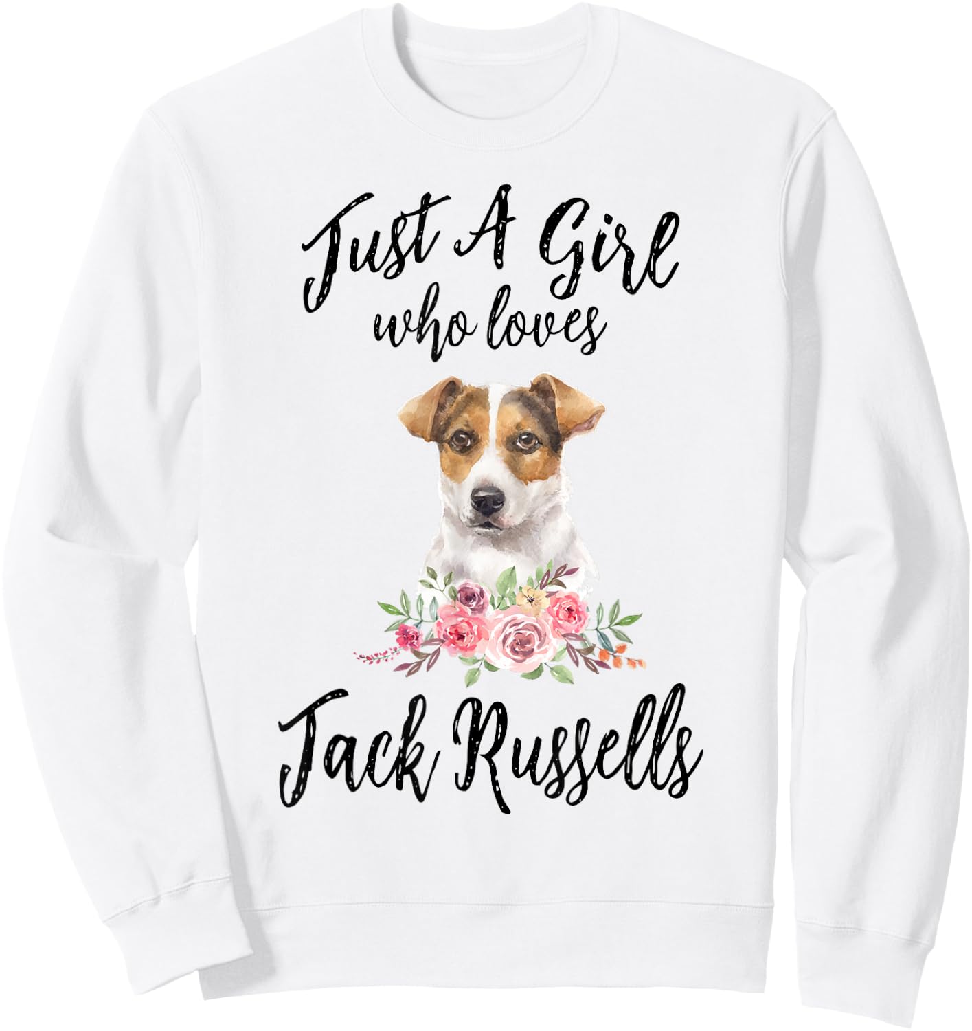 Just a Girl Who Loves Jack Russells Lover Girls Women Sweatshirt - Sweatshirt | White