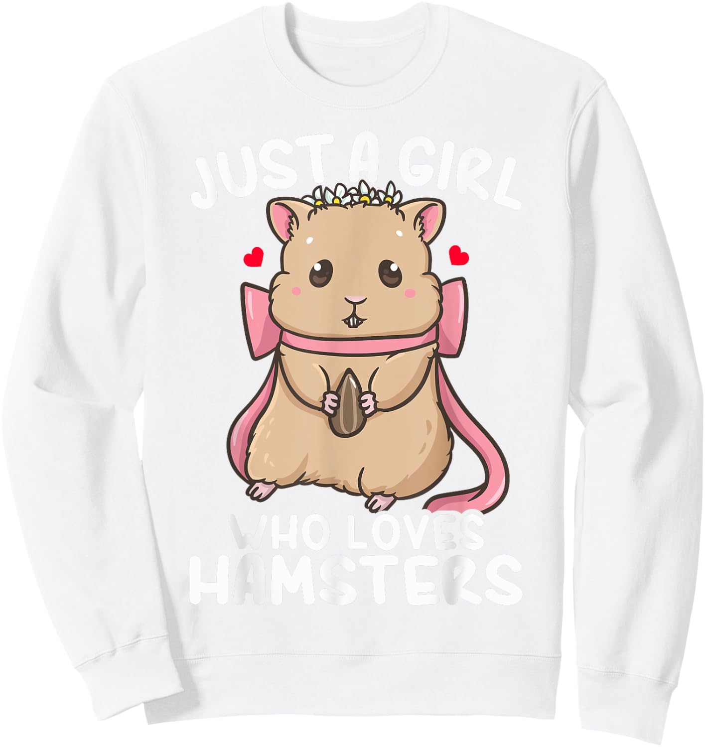 Hamster Just a Girl Who Loves Hamsters Sweatshirt - Sweatshirt | White