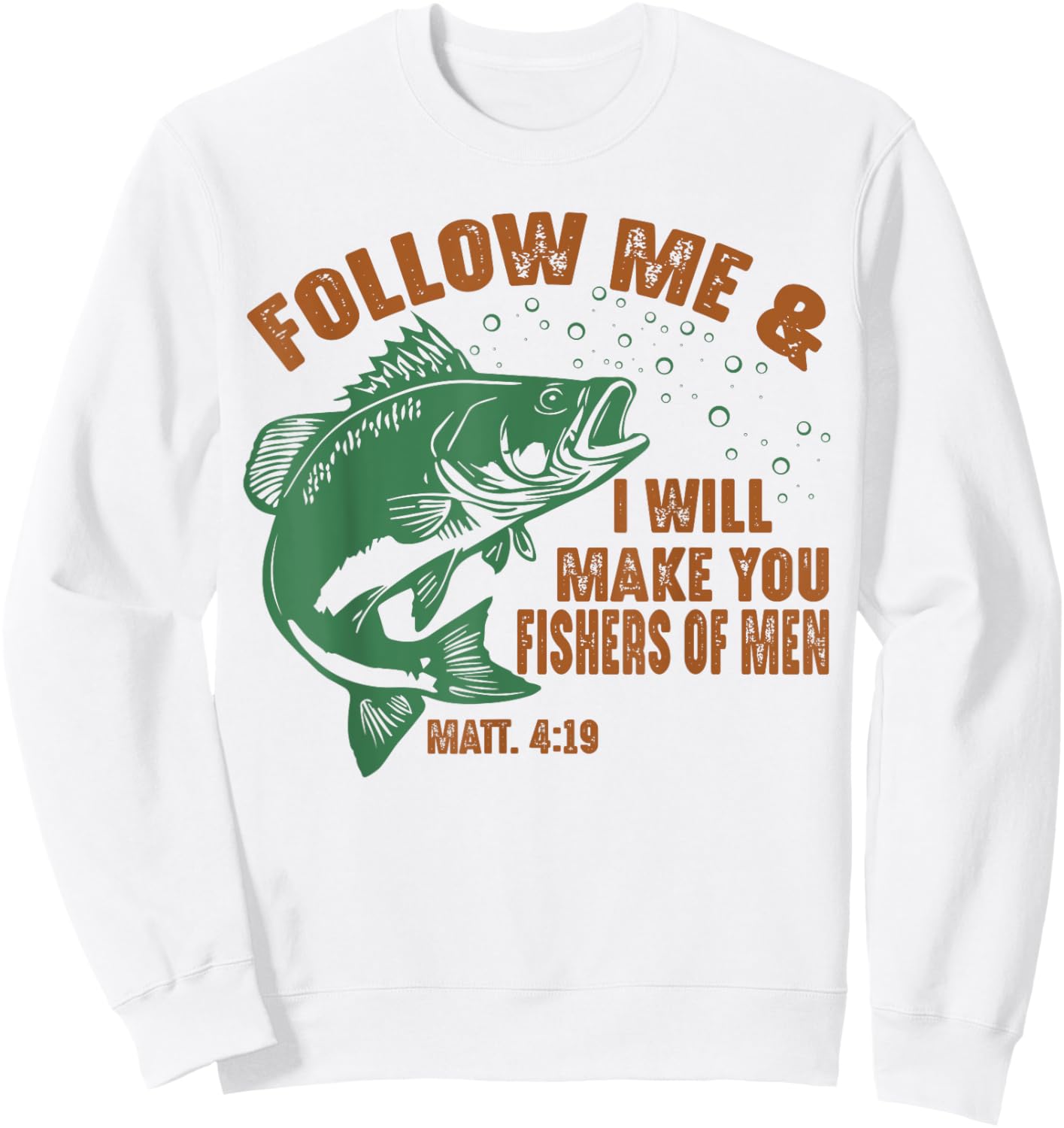 Follow Me and I Will Make You Fishers of Men Retro Fishing Sweatshirt - Sweatshirt | White