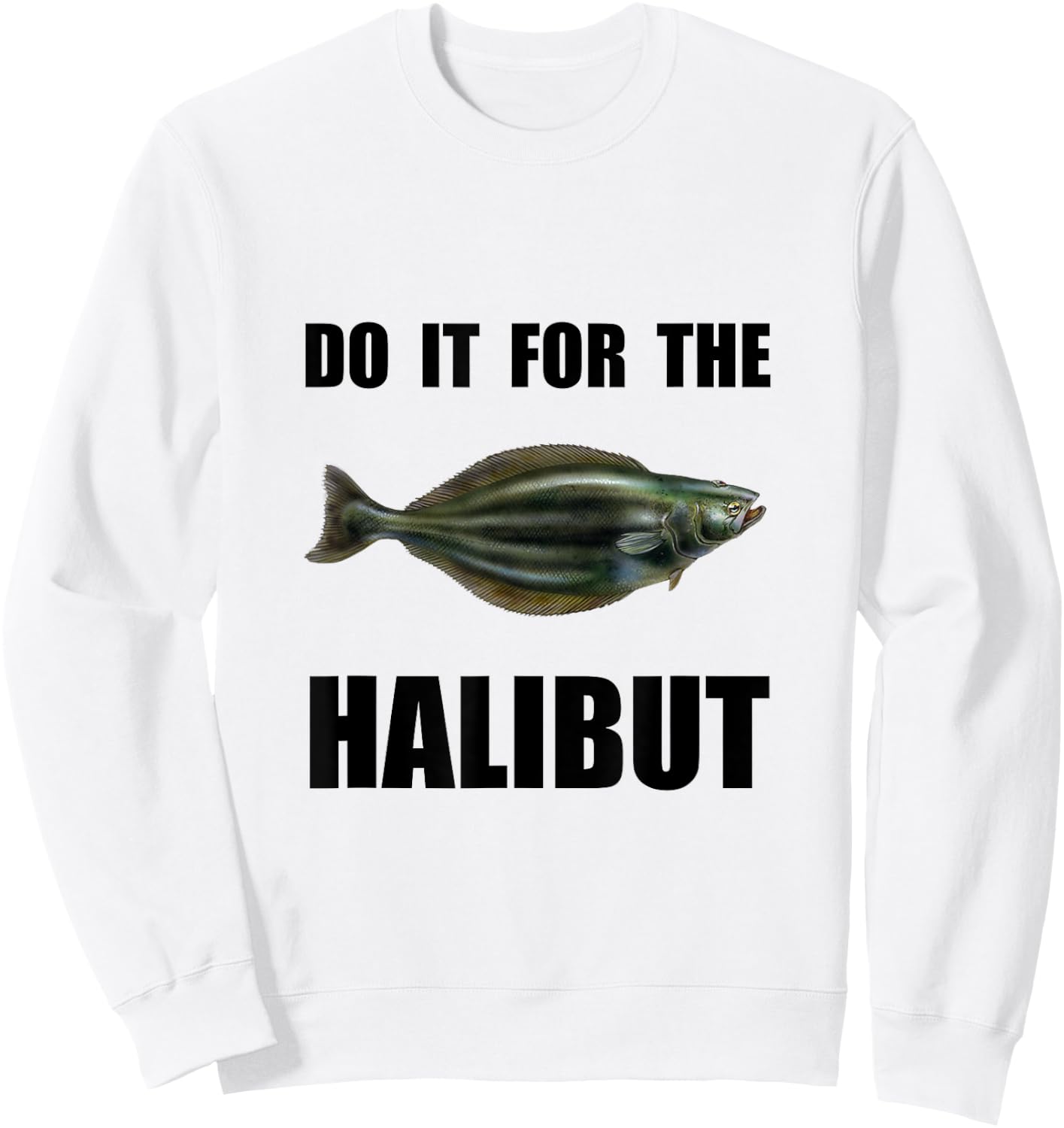 For The Halibut Funny Sweatshirt - Sweatshirt | White