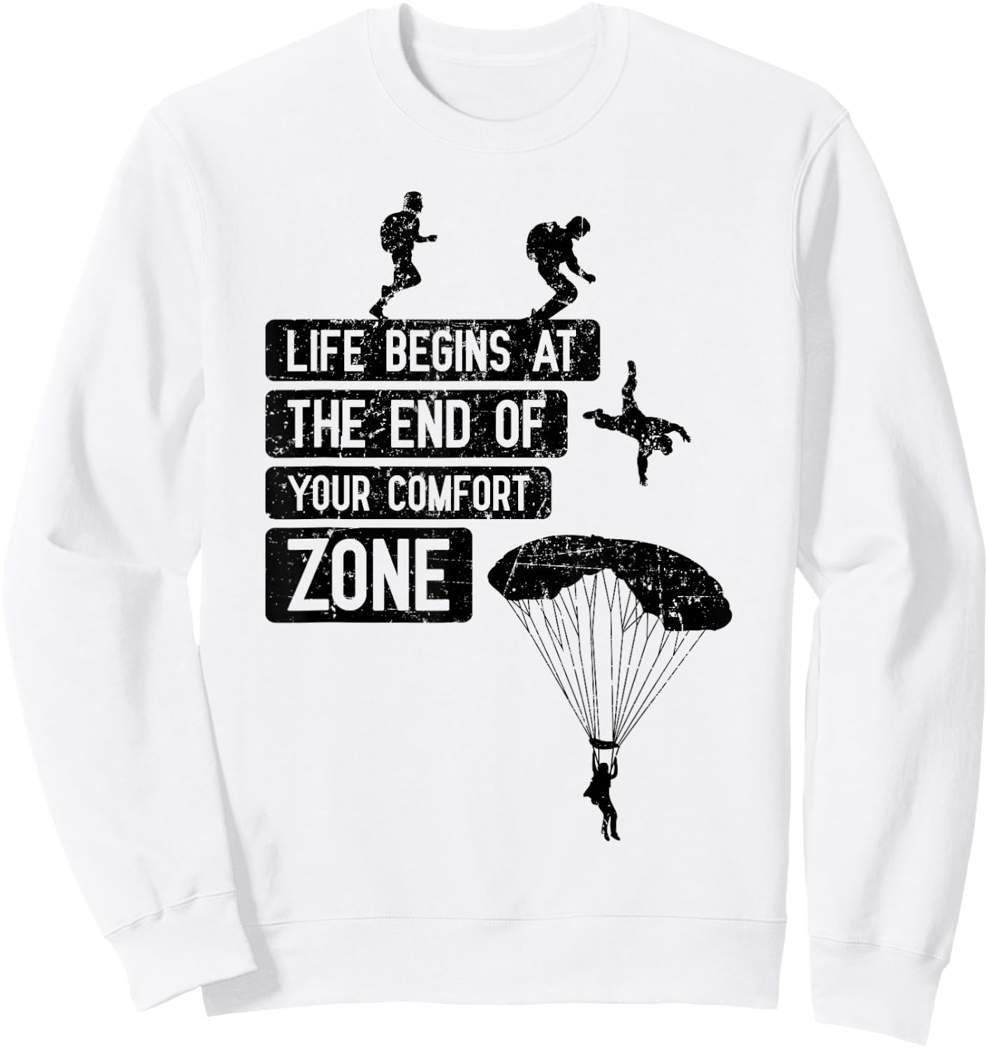 Skydiving Saying End of Your Comfort Zone Cool Skydiver Gift Sweatshirt - Sweatshirt | White