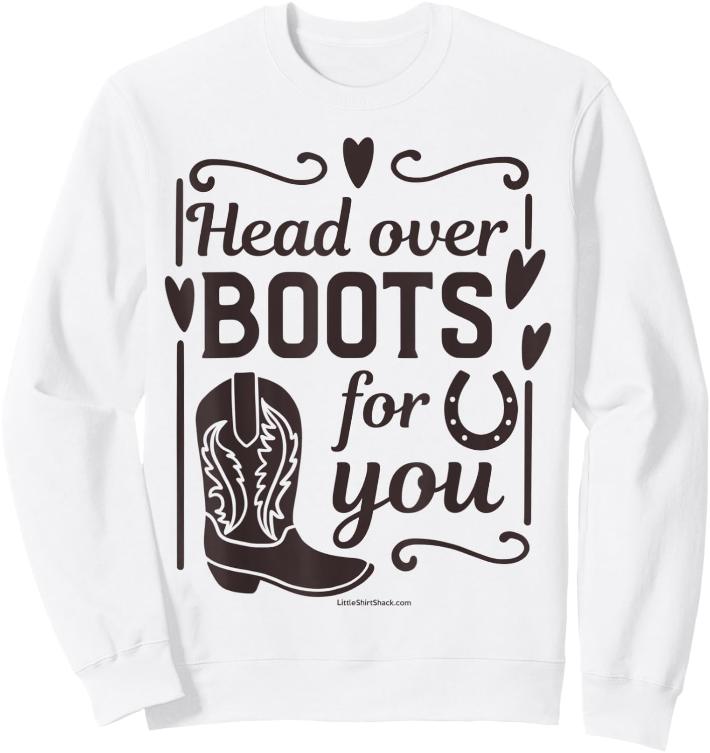 Head over Heels. Boots. Southern. Farmer South Country Funny Sweatshirt - Sweatshirt | White