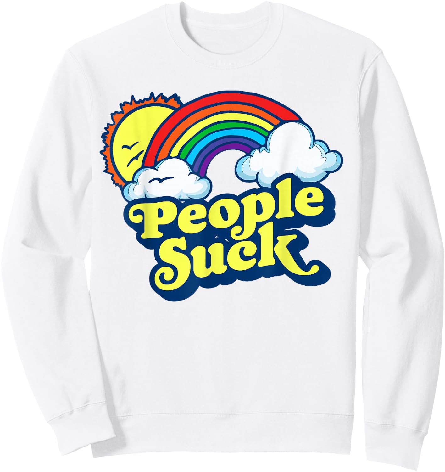 People Suck Funny 80s Clouds & Rainbow Introvert Graphic Sweatshirt - Sweatshirt | White