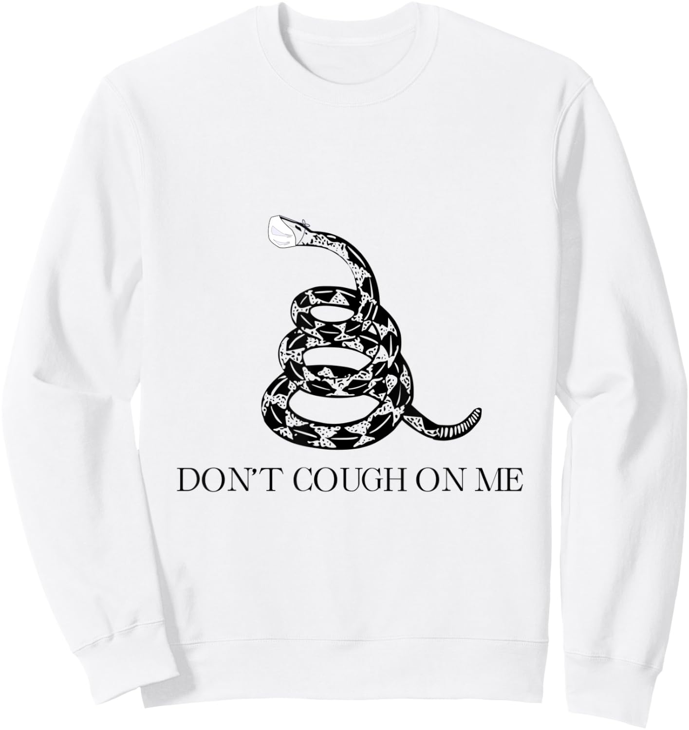 Gadsden Flag Facemask Snake Don't Cough on Me Sweatshirt - Sweatshirt | White