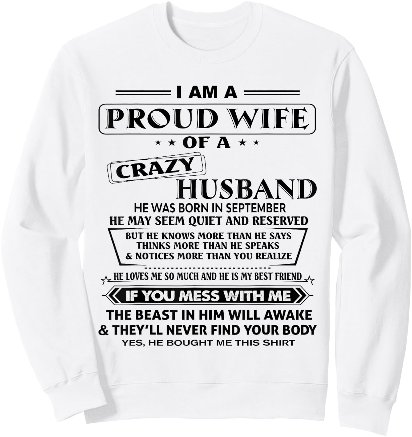 Im A Proud Wife Of A Crazy Husband He Was Born In September Sweatshirt - Sweatshirt | White