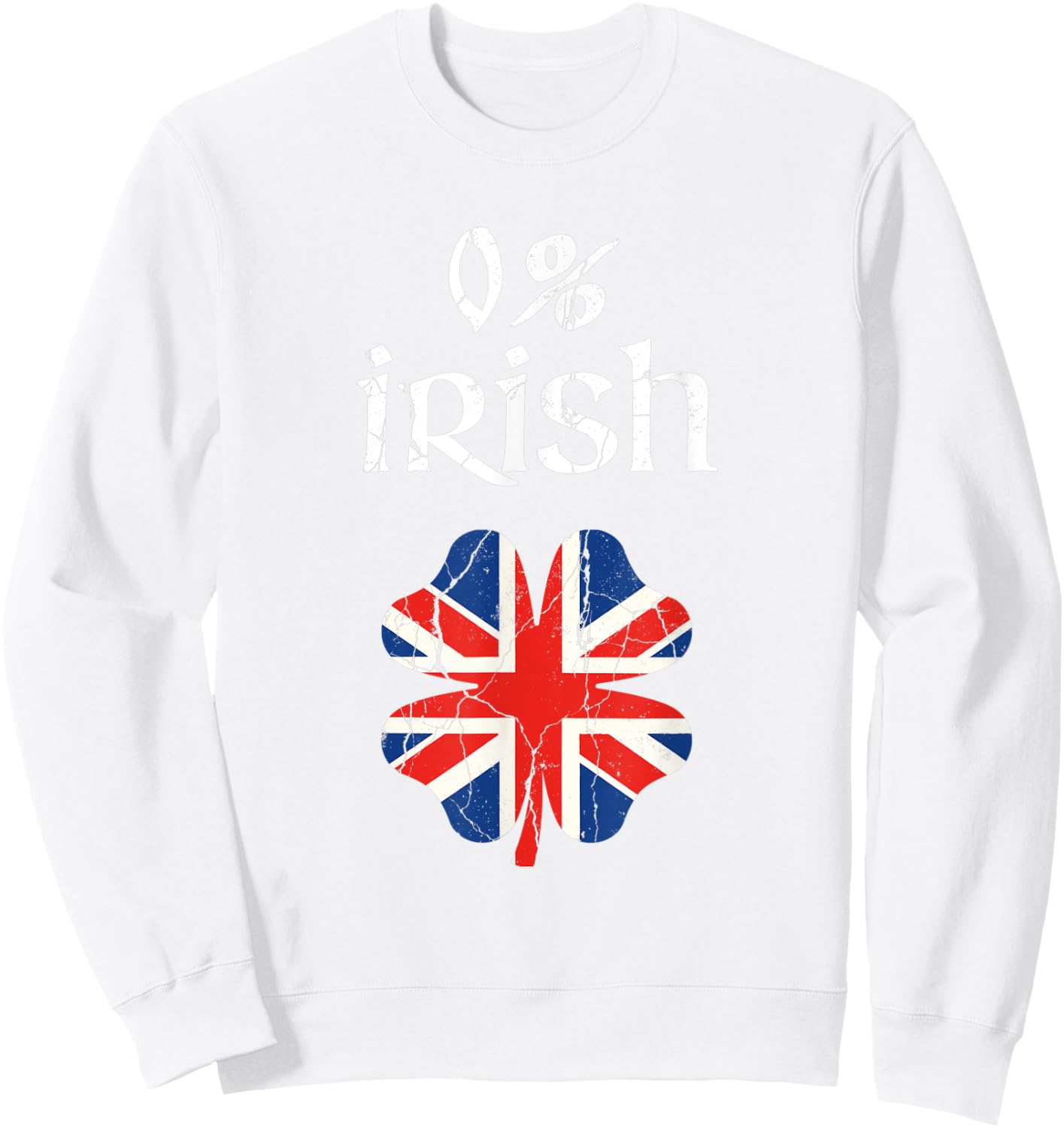 0 Percent Irish British Apparel, St Patricks Day Shamrock Sweatshirt - Sweatshirt | White
