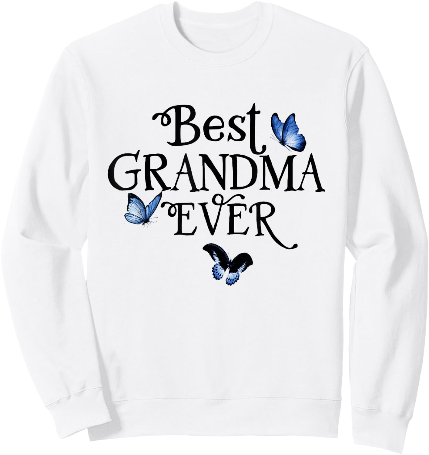 Pretty Best Grandma Ever for Grandma Birthday Mother's Day Sweatshirt - Sweatshirt | White