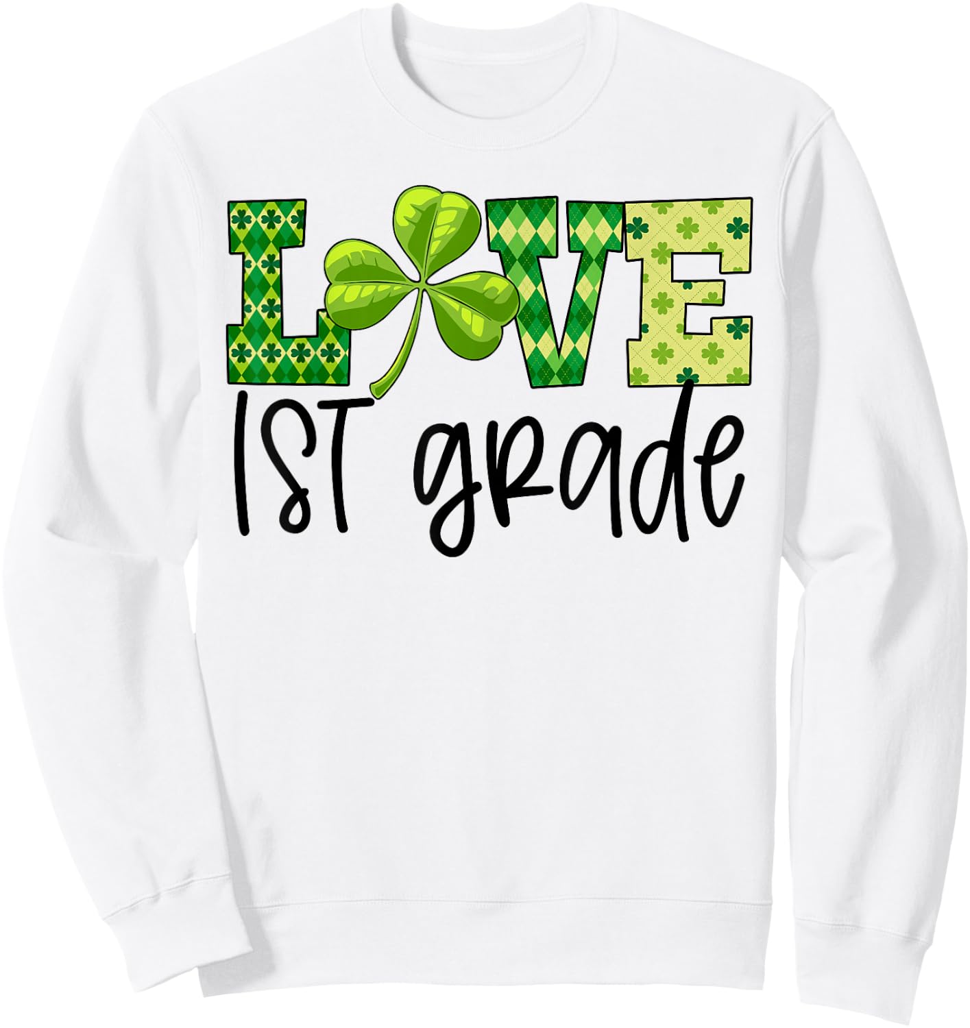 Teacher Love 1st Grade Student Shamrock St Patricks Day Gift Men Women Kids Sweatshirt - Sweatshirt | White