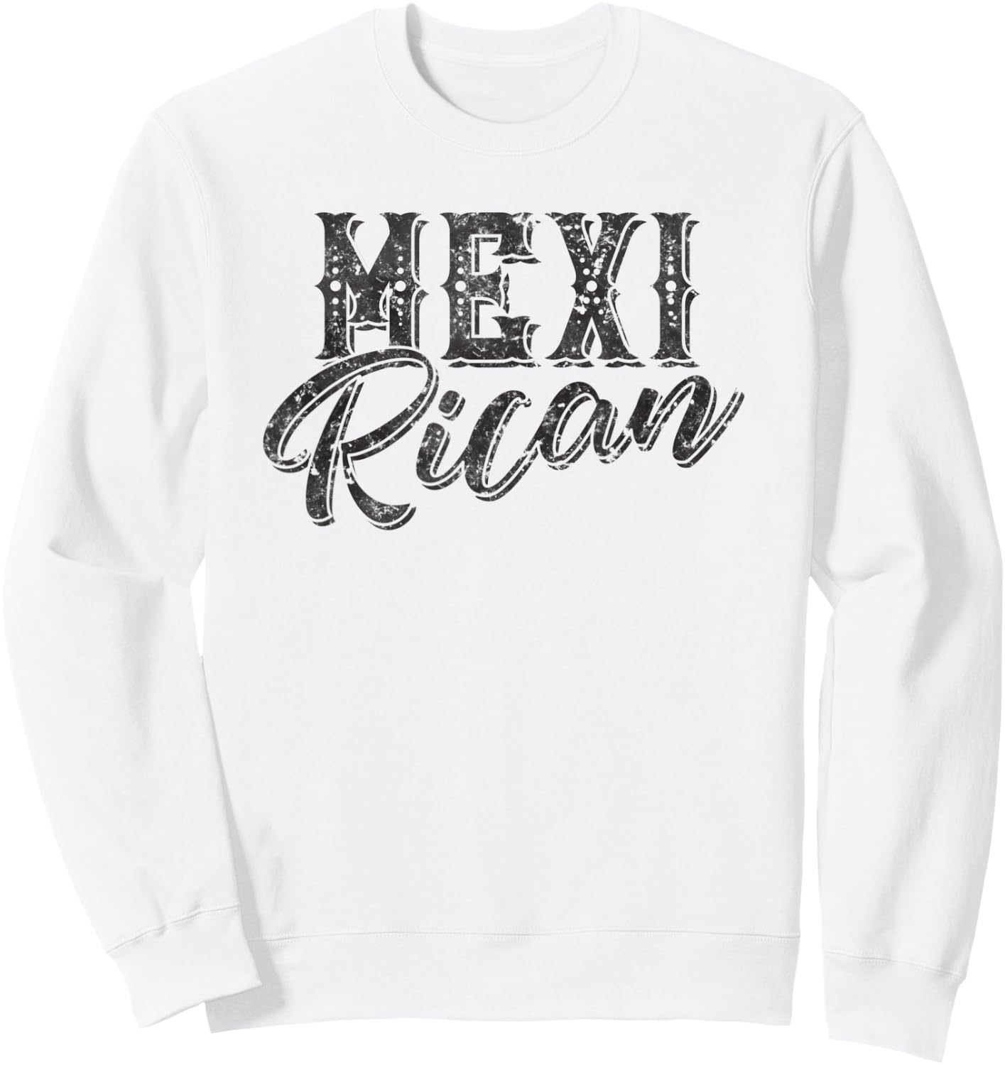 Mexi-Rican Mexican and Puerto Rican Heritage Graphic Sweatshirt - Sweatshirt | White