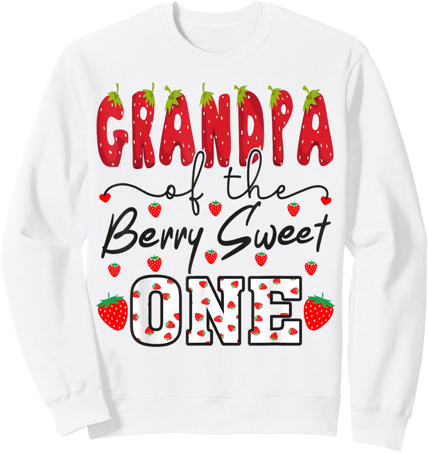 Grandpa Of The Berry Sweet One Strawberry Sweatshirt - Sweatshirt | White